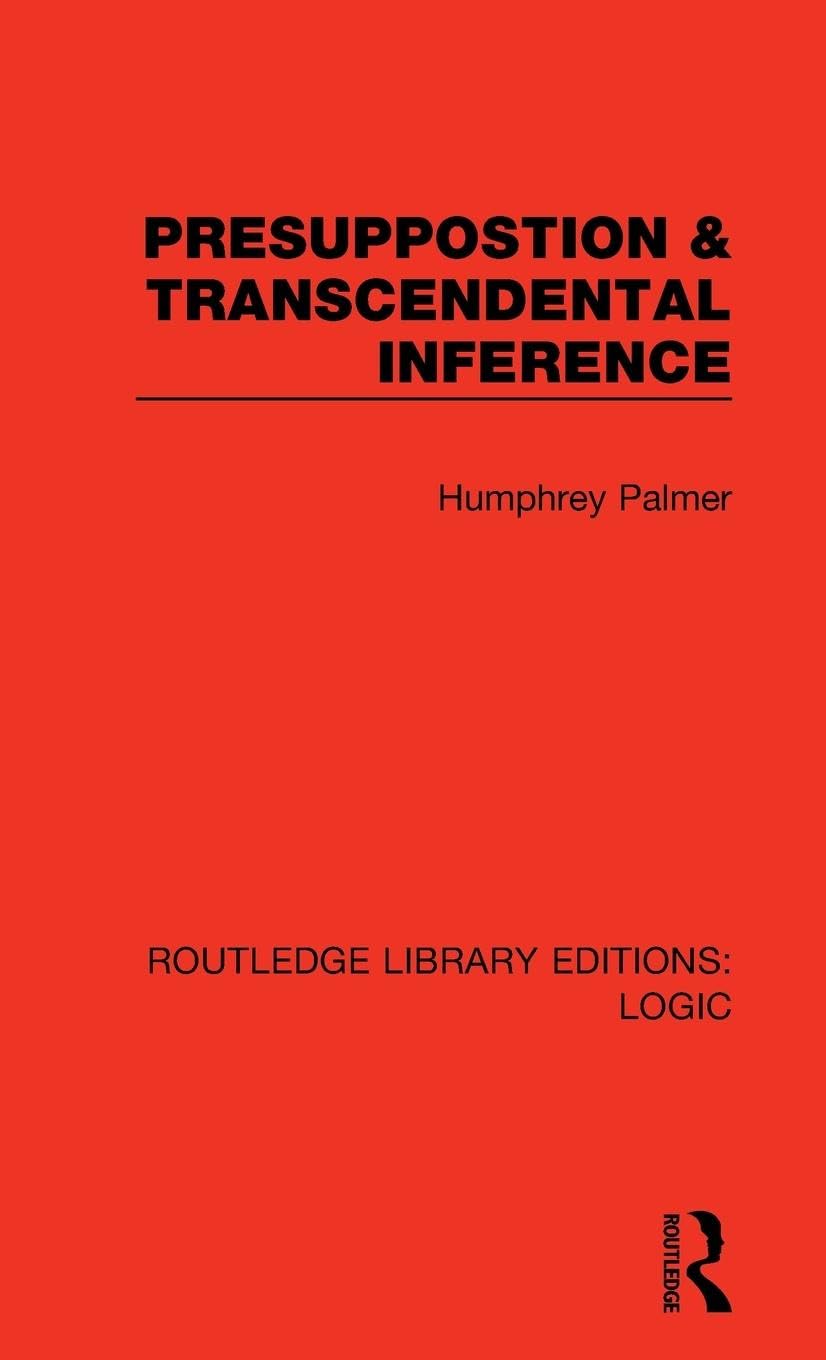 Presuppostion & Transcendental Inference Philosophy