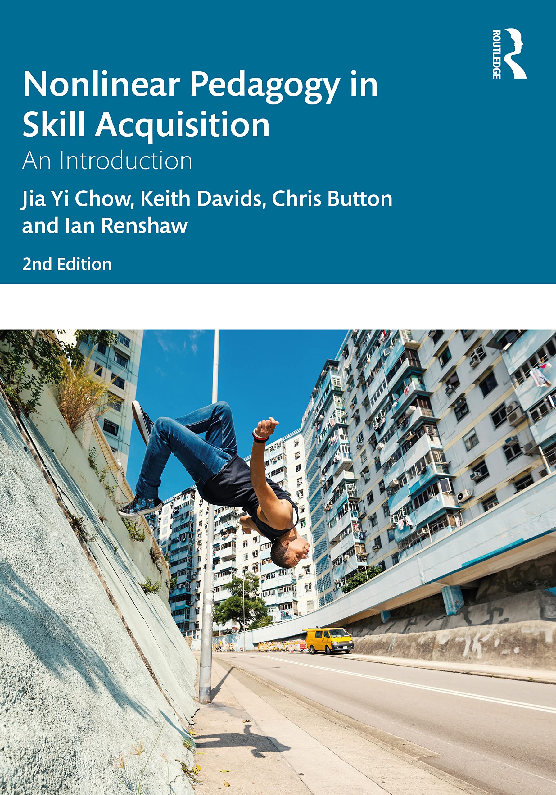 Nonlinear Pedagogy in Skill Acquisition: An Introduction Learning & Reference