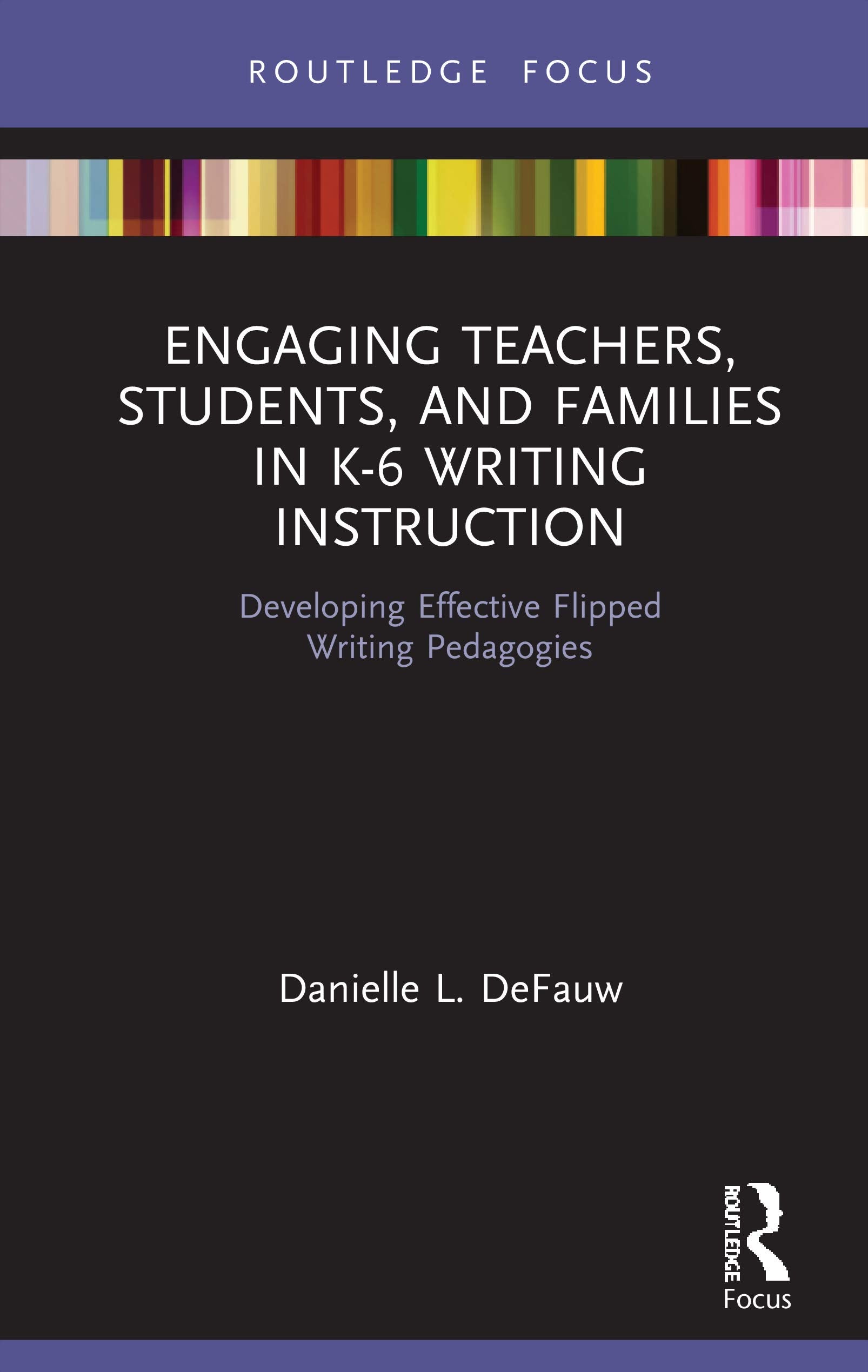 Engaging Teachers, Students, and Families in K-6 Writing Instruction Education & Training