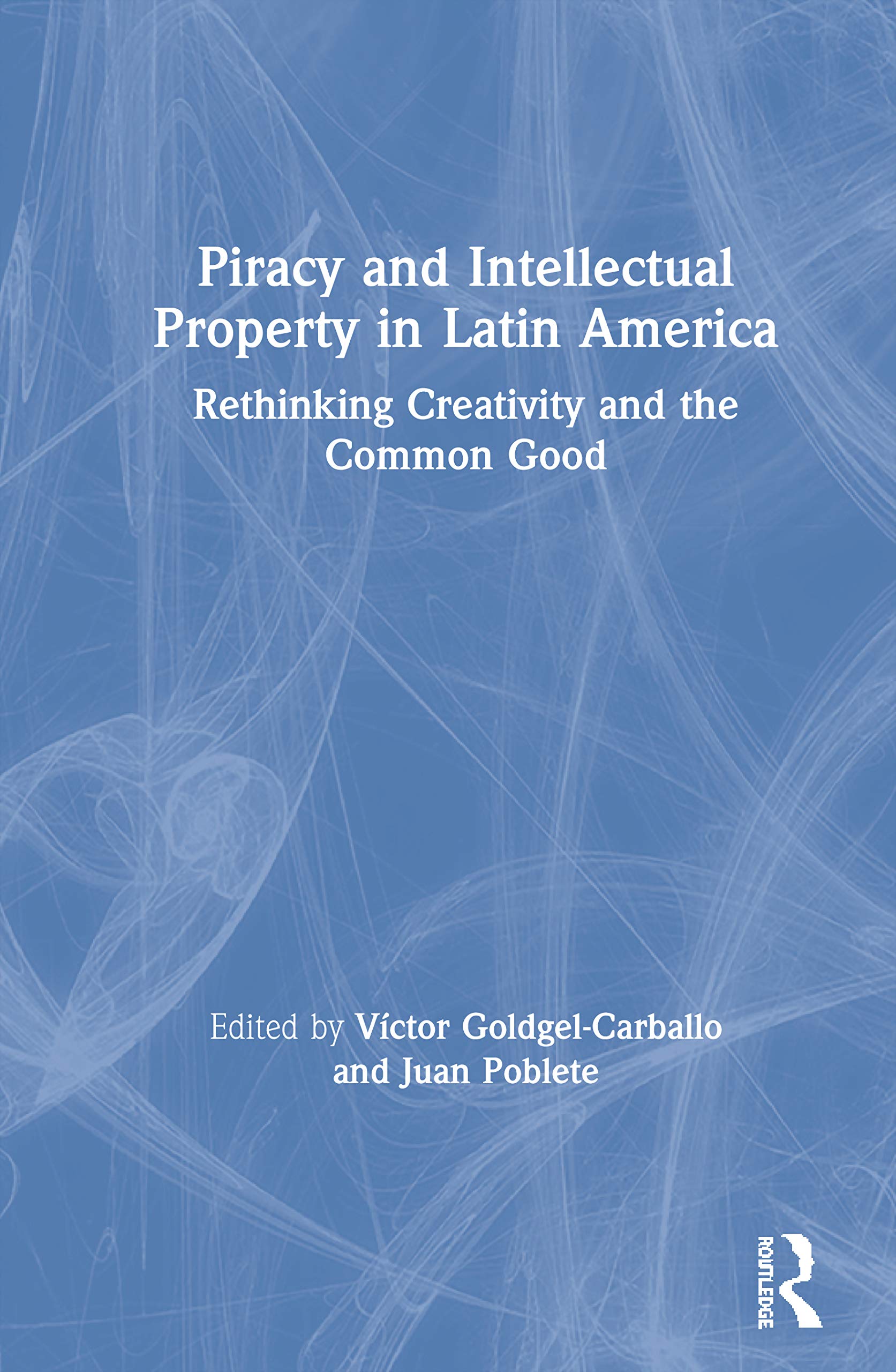 Piracy and Intellectual Property in Latin America Law