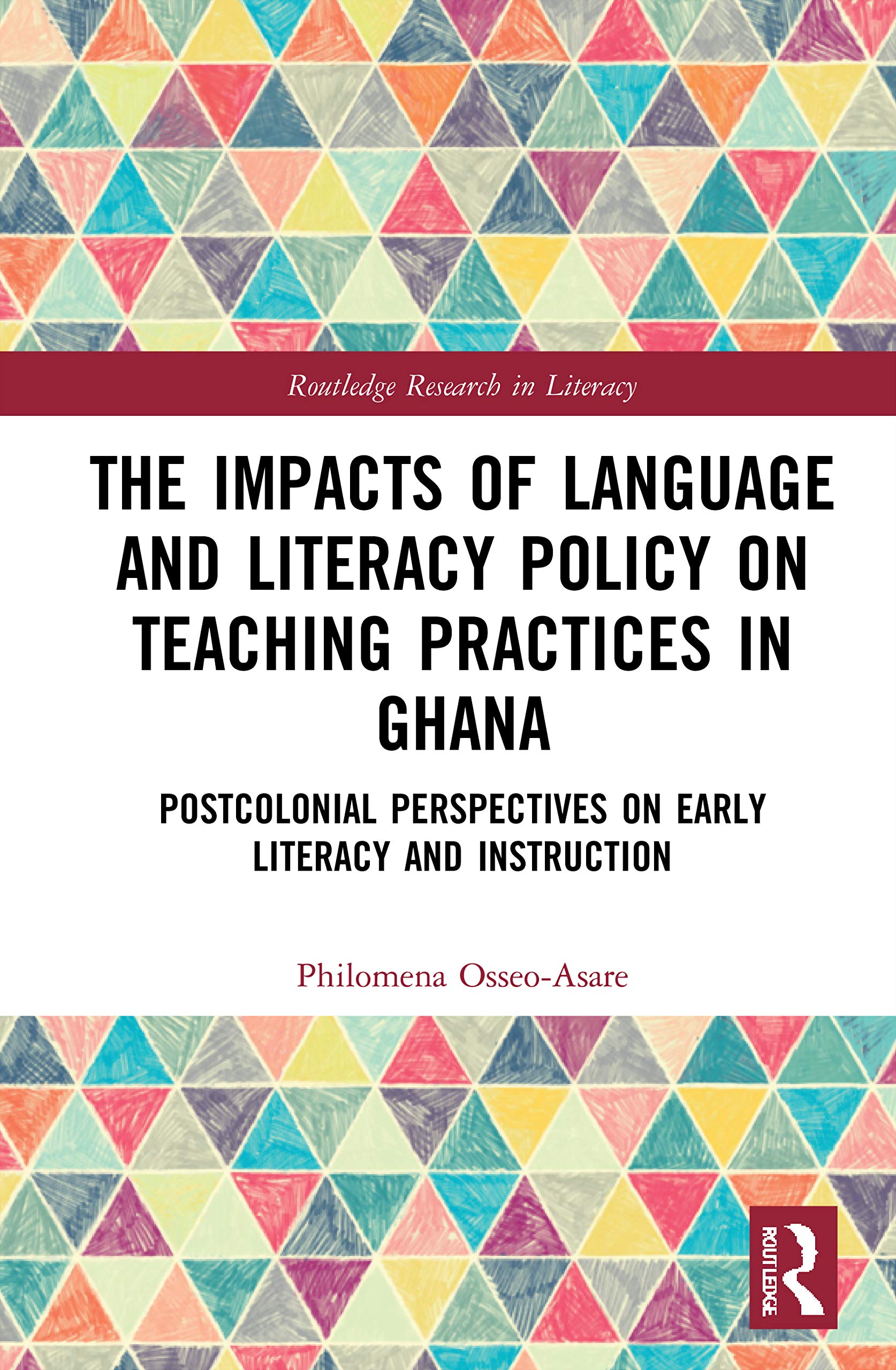 The Impacts of Language and Literacy Policy on Teaching Practices in Ghana Education & Training