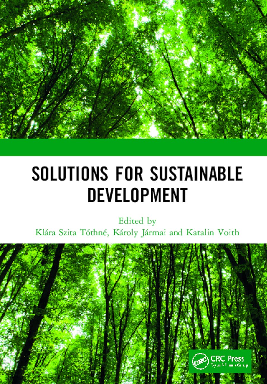 Solutions for Sustainable Development: Proceedings of the 1st International Conference on Engineering Solutions for Sustainable Development (ICESSD ... 2019, October 3-4, 2019, Miskolc, Hungary Social Sciences
