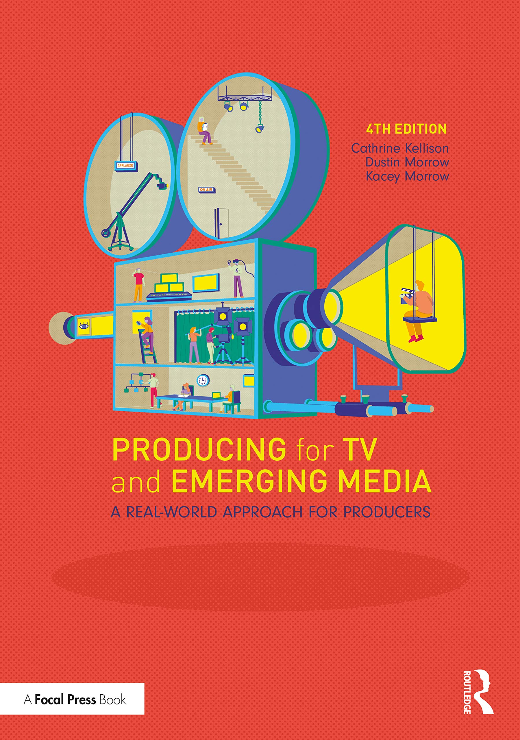 Producing for TV and Emerging Media: A Real-World Approach for Producers Media & Communication