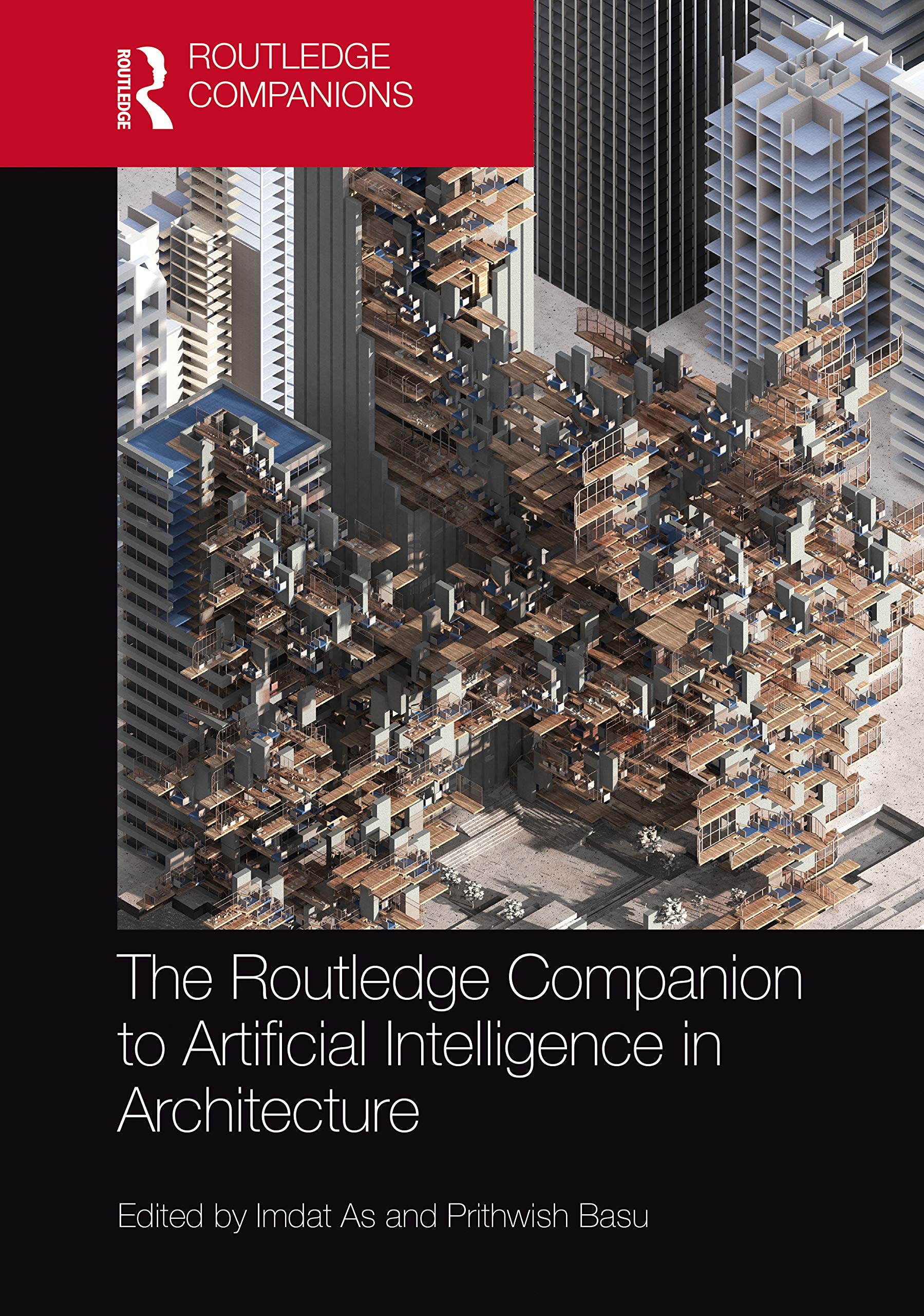 The Routledge Companion to Artificial Intelligence in Architecture (Routledge Companions) Computer Science