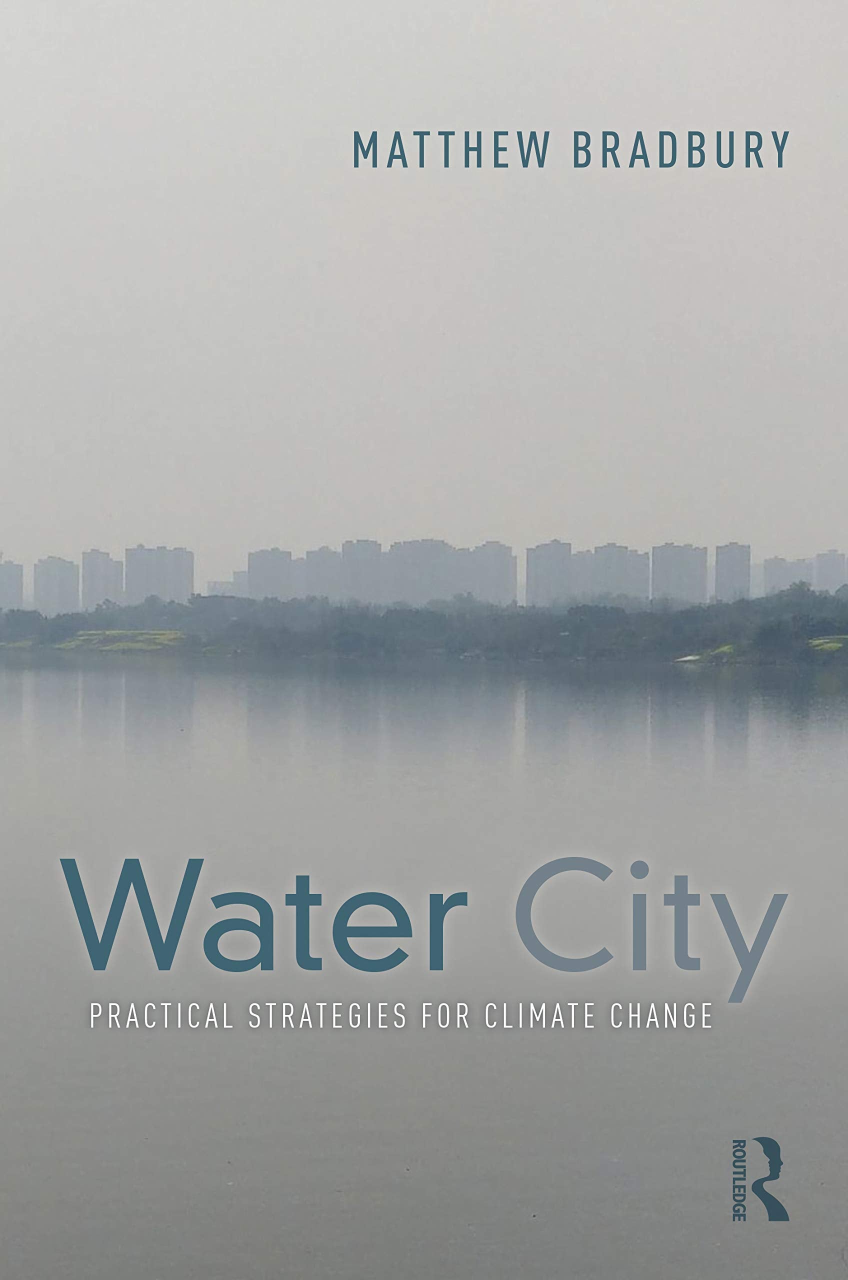 Water City: Practical Strategies for Climate Change Law