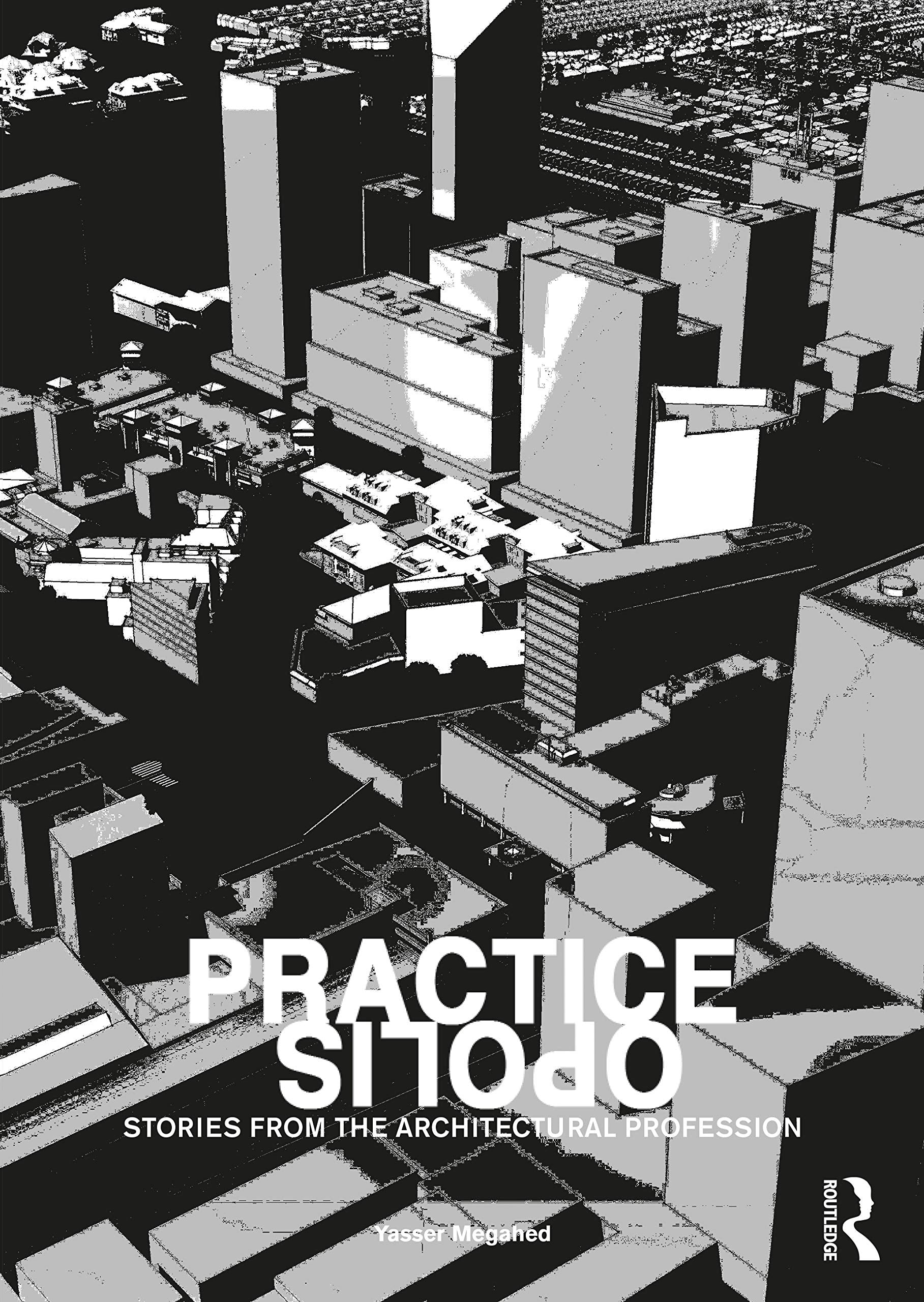 Product Image: Practiceopolis: Stories from the Architectural Profession