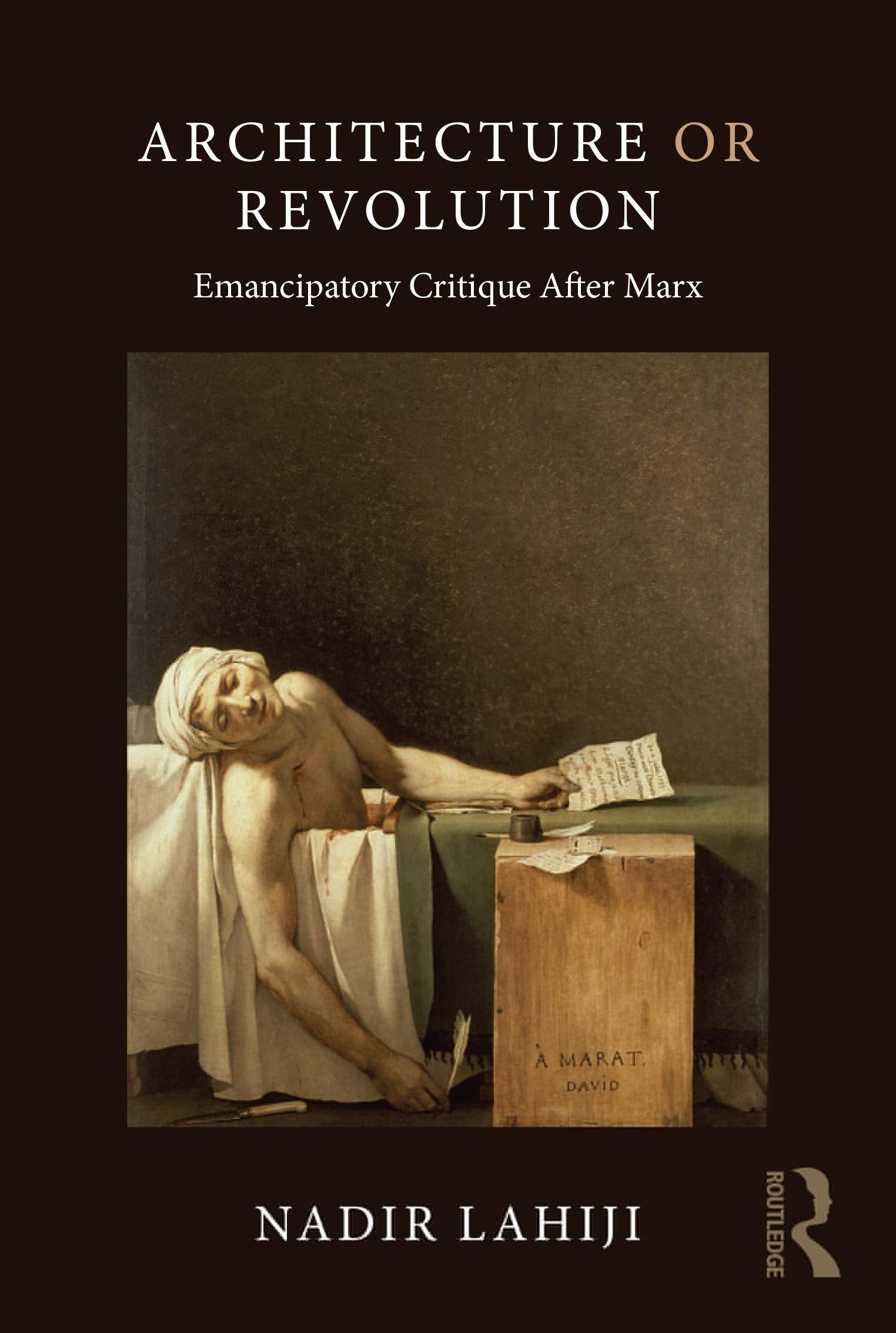 Architecture or Revolution: An Emancipatory Theory of Building After Marx Social Sciences
