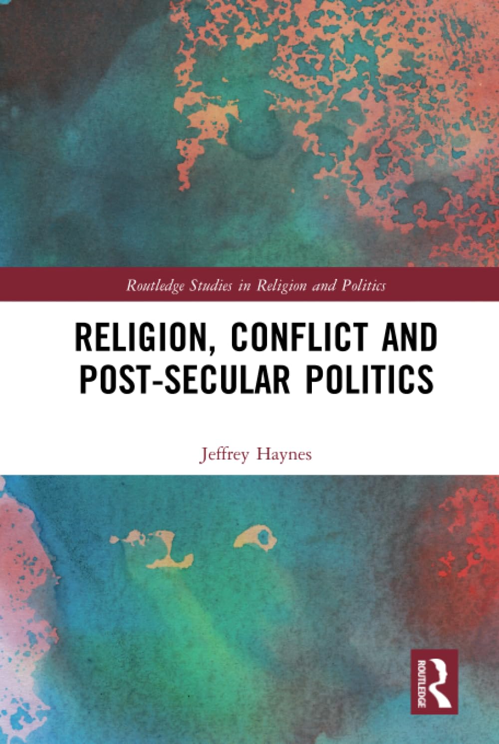 Religion, Conflict and Post-Secular Politics (Routledge Studies in Religion and Politics) Cartoons