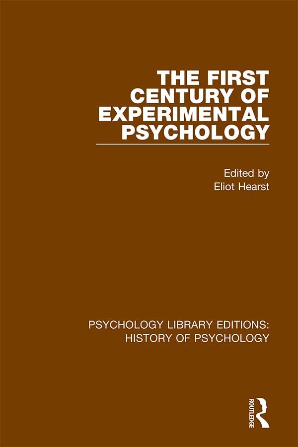 The First Century of Experimental Psychology Psychology