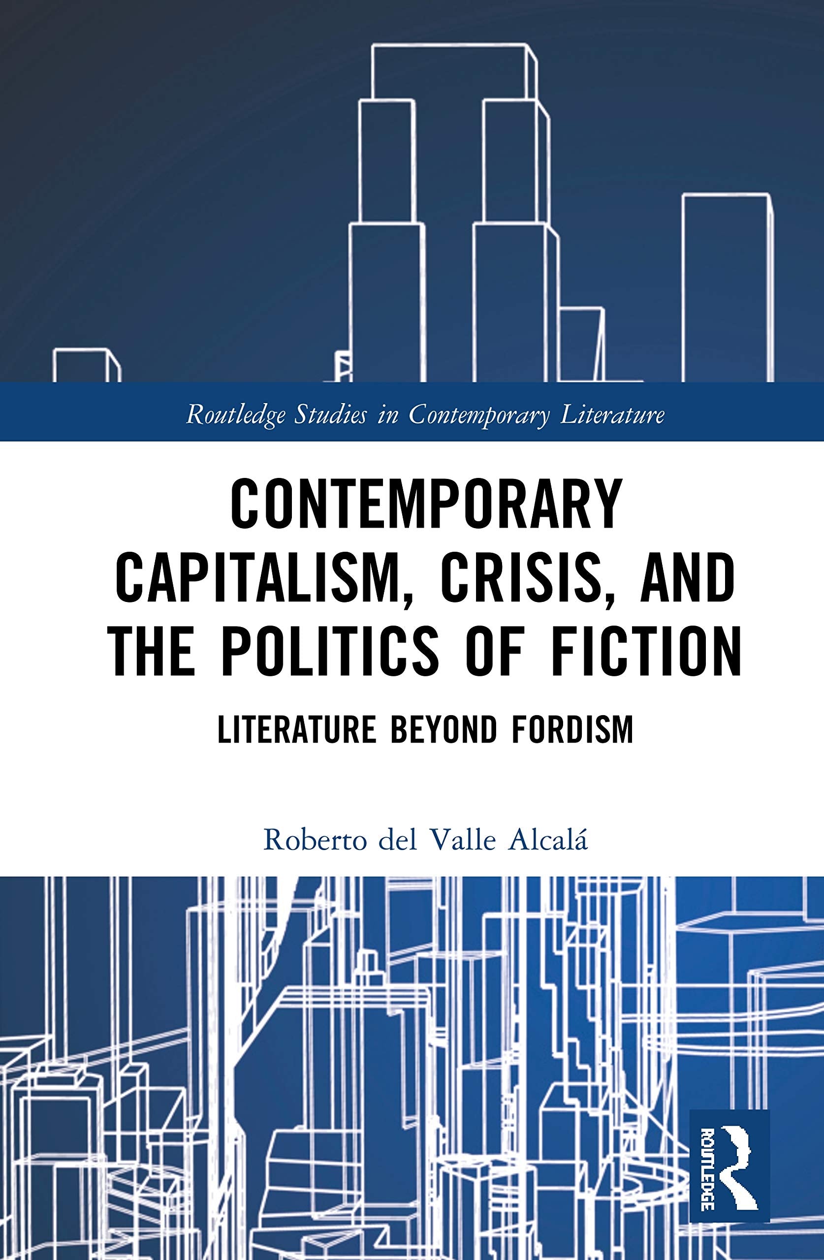 Contemporary Capitalism, Crisis, and the Politics of Fiction Philosophy