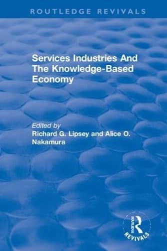 Services Industries and the Knowledge-based Economy (Routledge Revivals: the Investment Canada Research, Band 13) Social Sciences