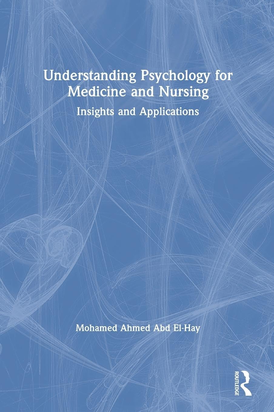 Understanding Psychology for Medicine and Nursing Medicine