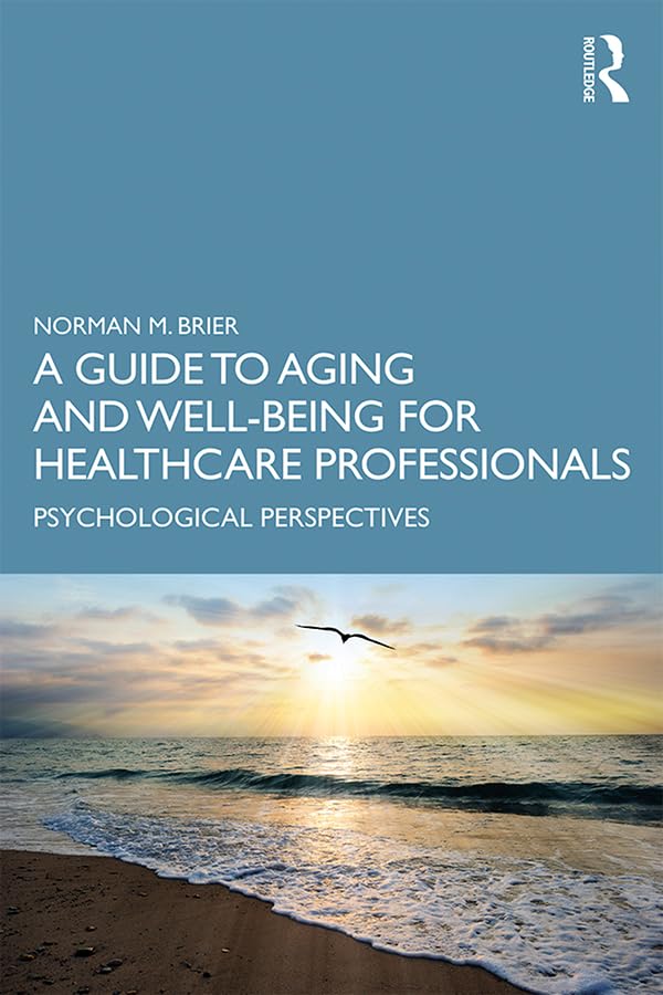 A Guide to Aging and Well-Being for Healthcare Professionals: Psychological Perspectives Medicine