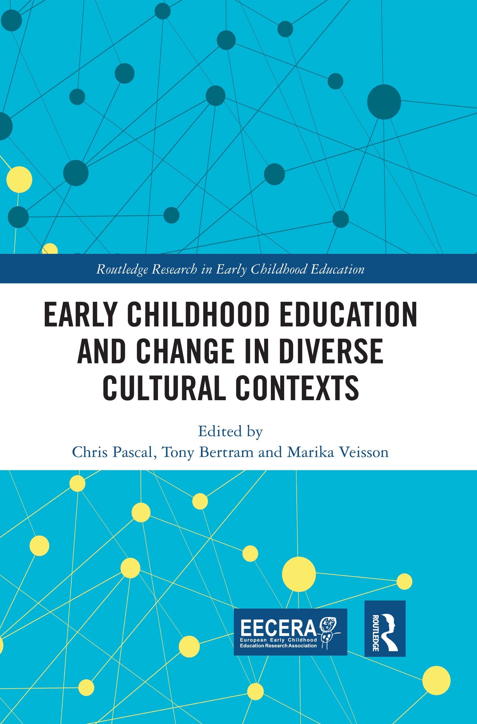 Early Childhood Education and Change in Diverse Cultural Contexts (Eecera Collection of Research in Early Childhood Education) Books