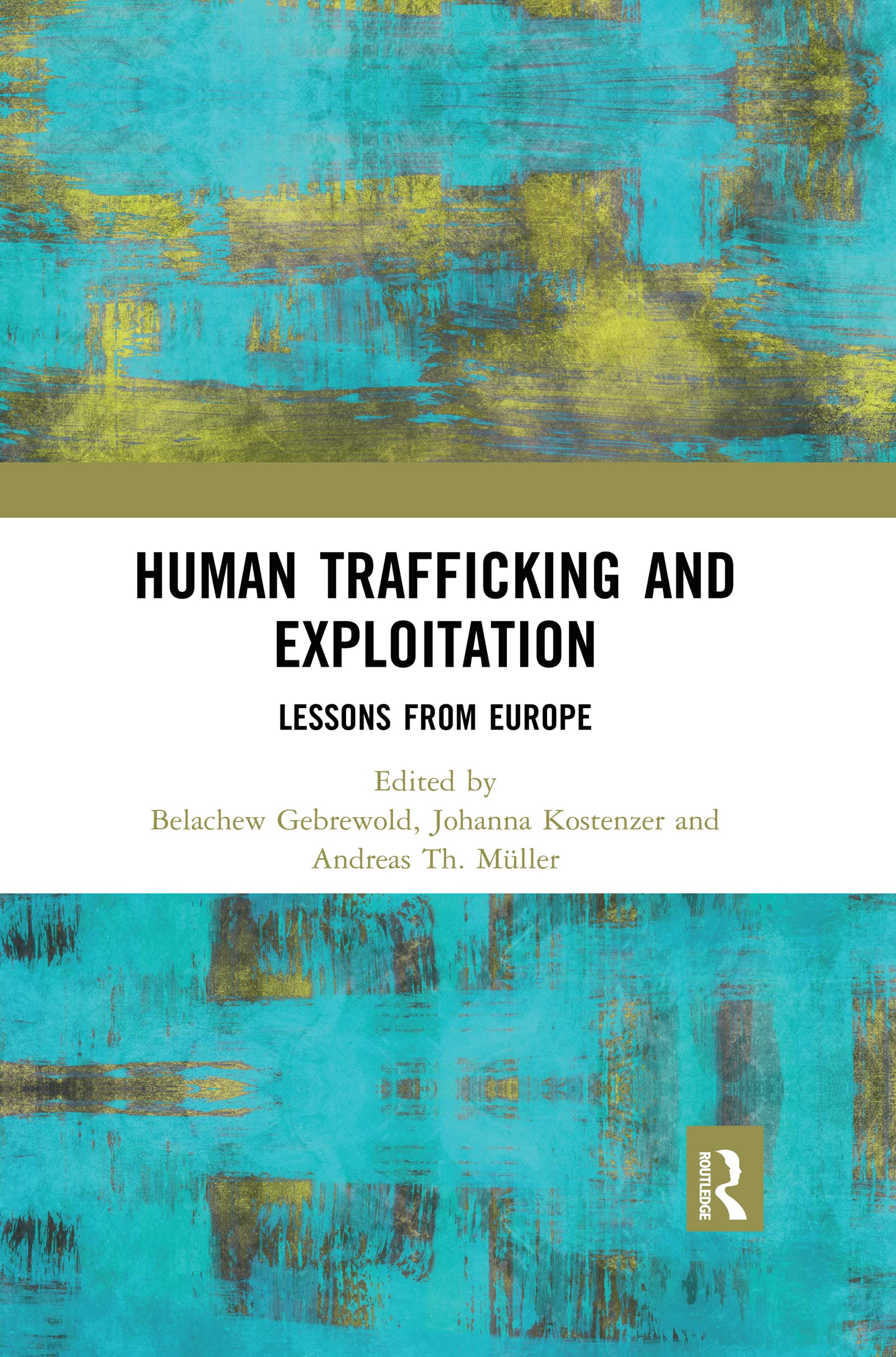 Human Trafficking and Exploitation: Lessons from Europe Social Sciences