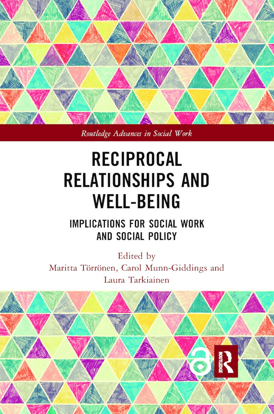 Reciprocal Relationships and Well-being: Implications for Social Work and Social Policy (Routledge Advances in Social Work) Medicine