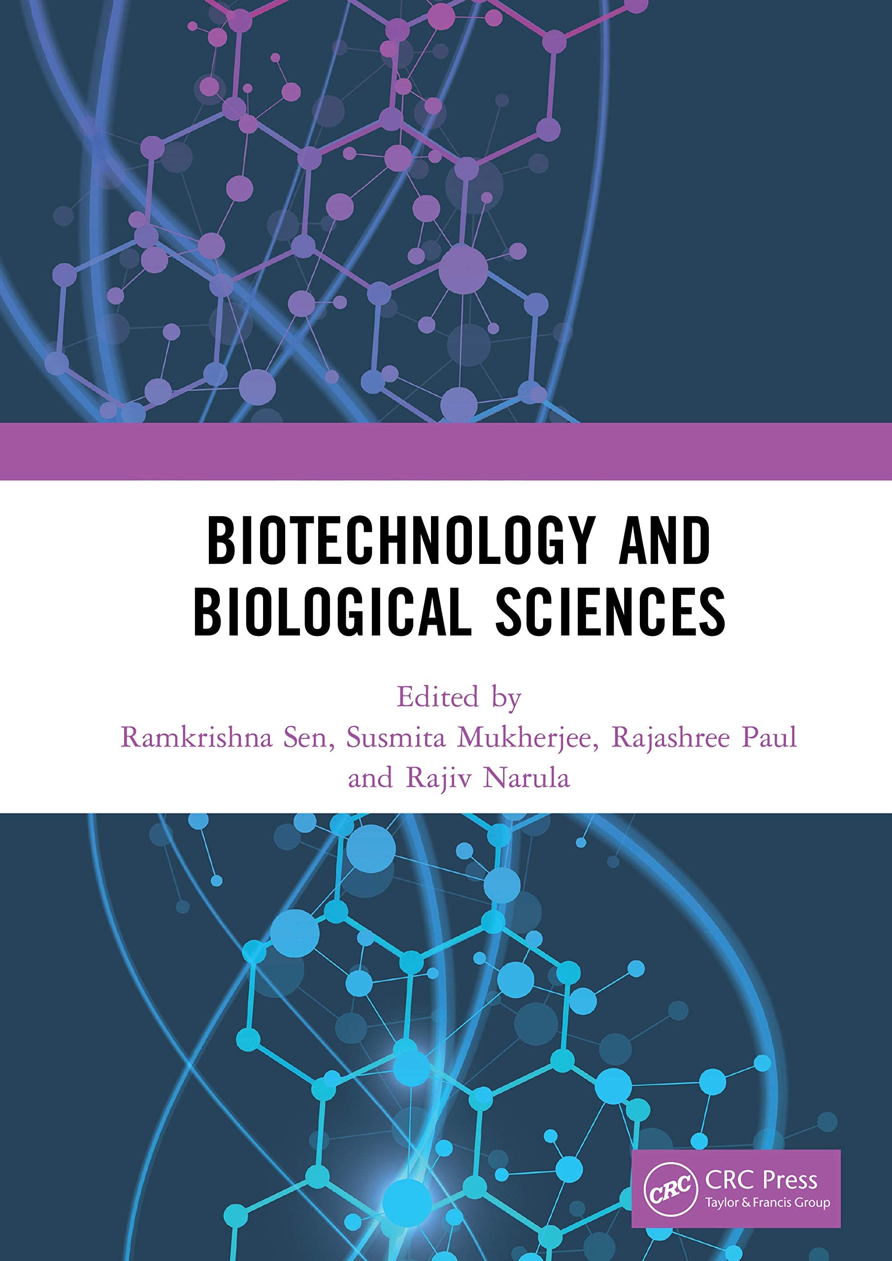 Biotechnology and Biological Sciences: Proceedings of the 3rd International Conference of Biotechnology and Biological Sciences (BIOSPECTRUM 2019), ... August 8-10, 2019, Kolkata, India Medicine