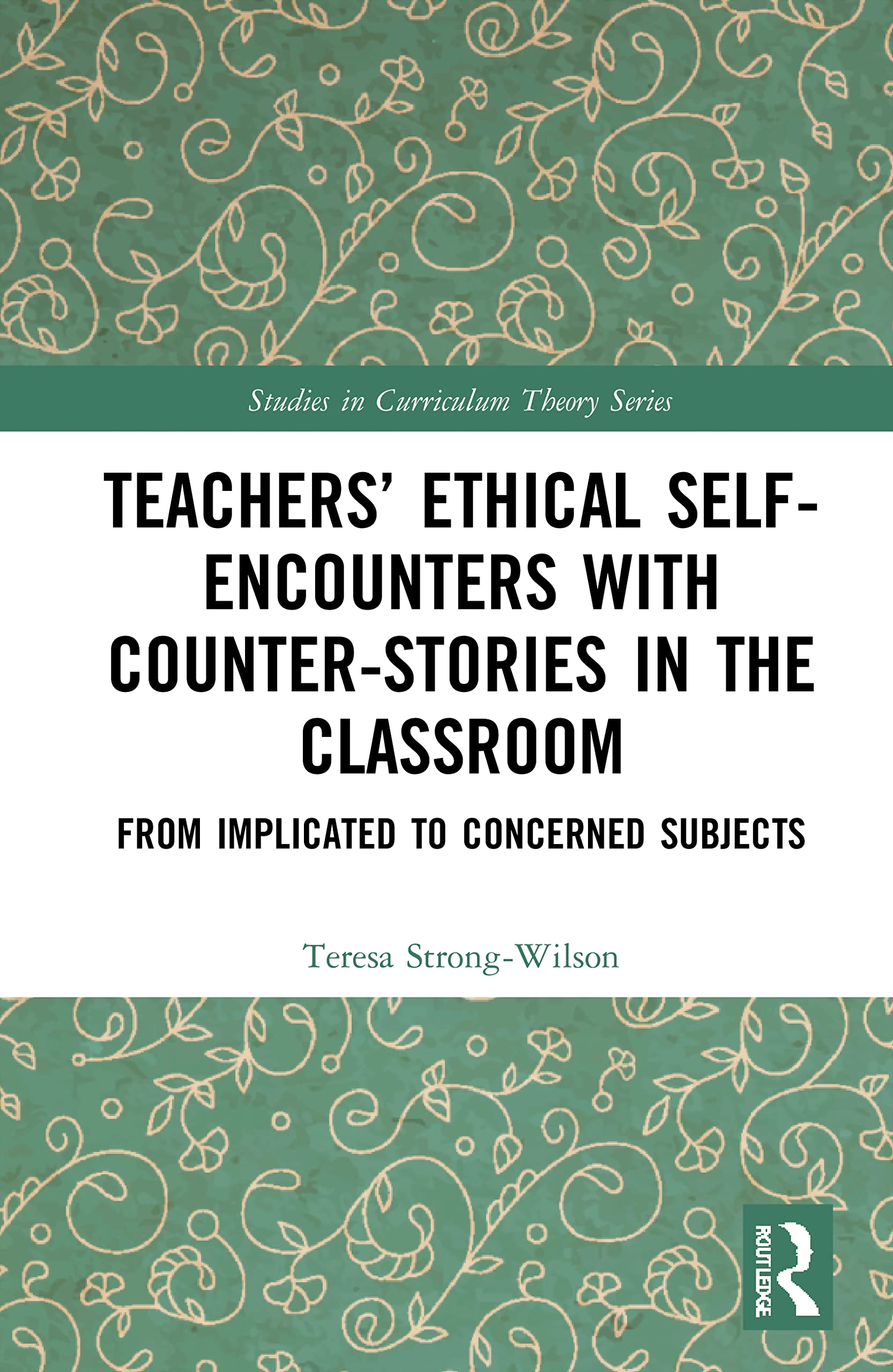 Teachers' Ethical Self-Encounters with Counter-Stories in the Classroom Business, Finance & Career