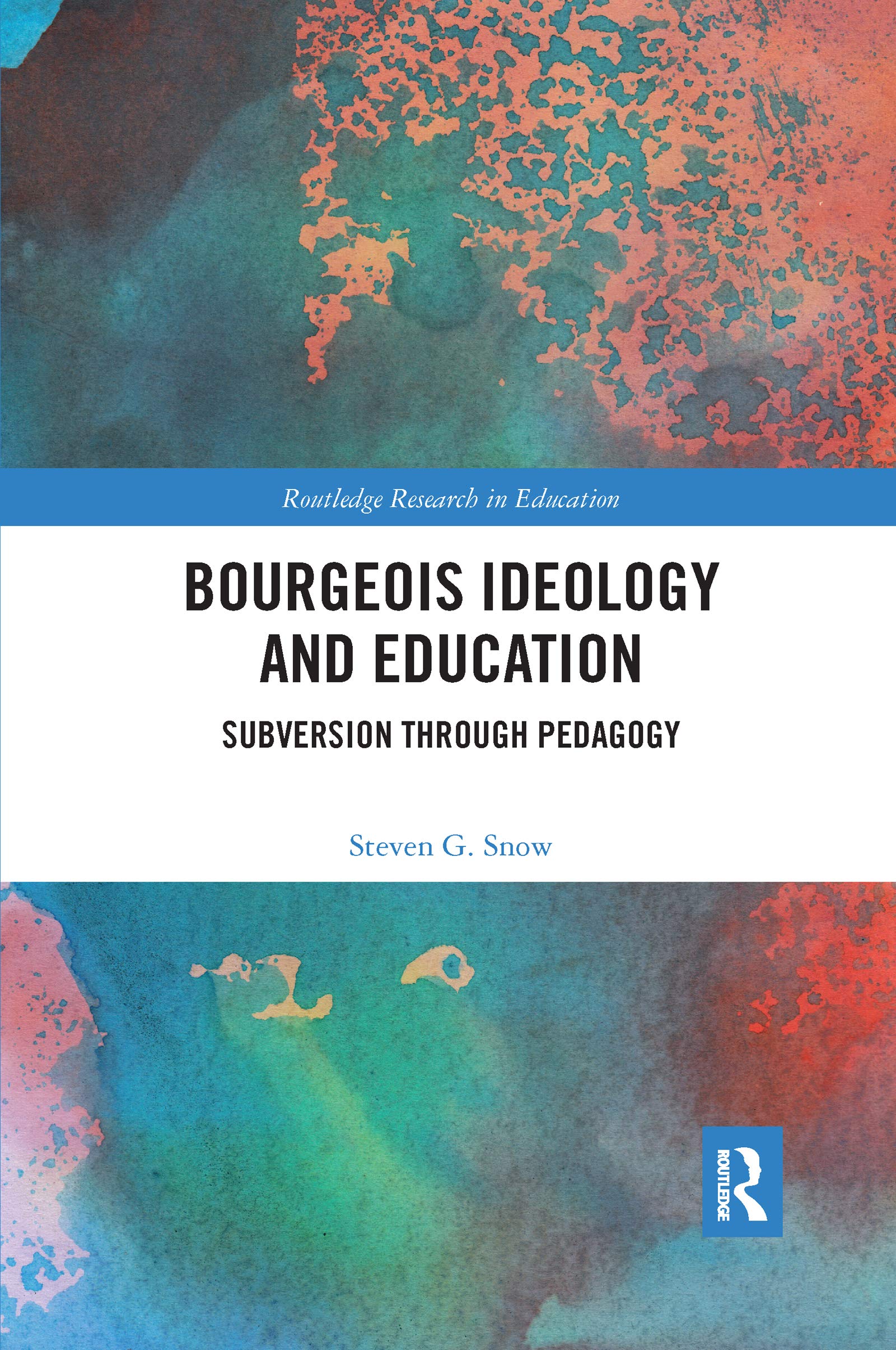 Bourgeois Ideology and Education: Subversion Through Pedagogy Philosophy
