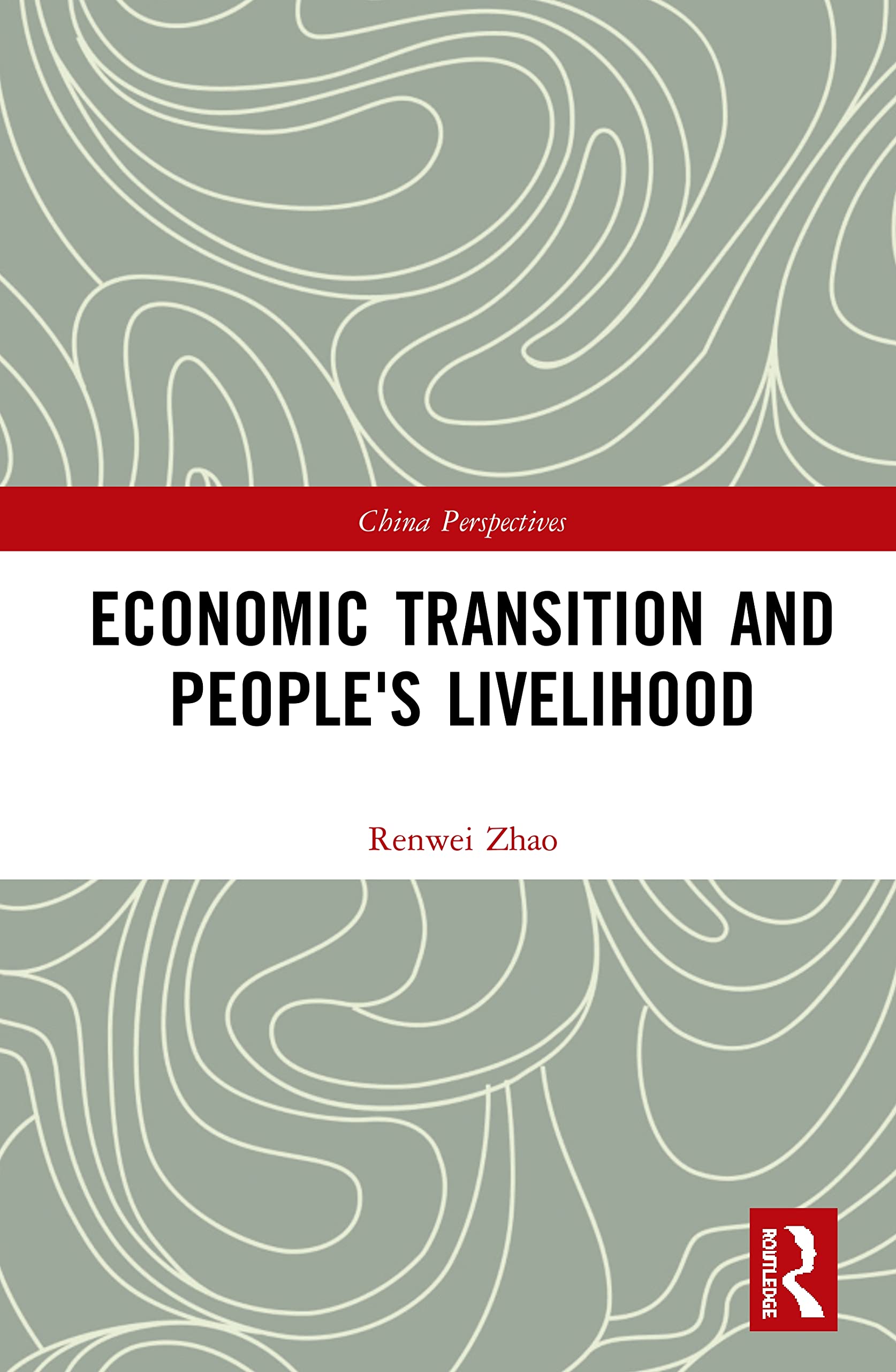 Economic Transition and People's Livelihood (China Perspectives) Social Sciences