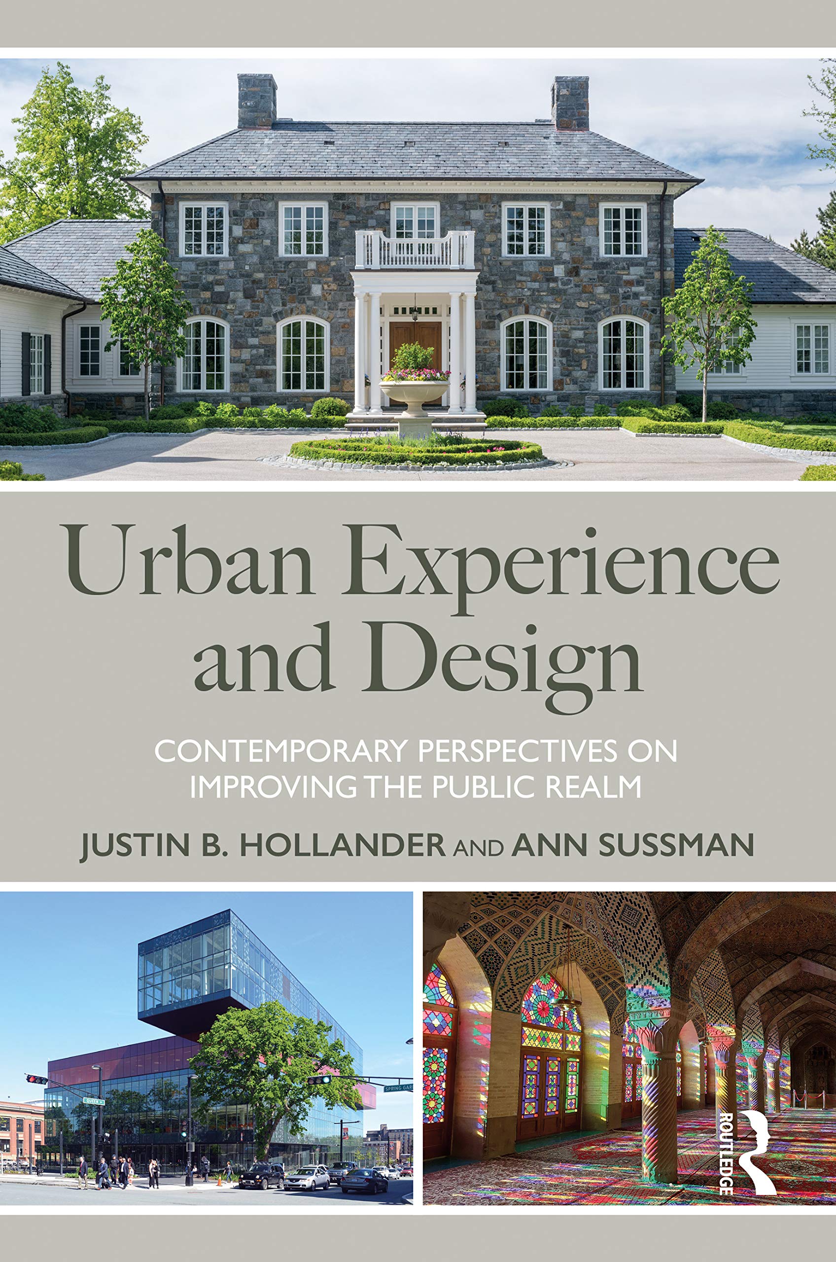 Urban Experience and Design: Contemporary Perspectives on Improving the Public Realm Natural Sciences