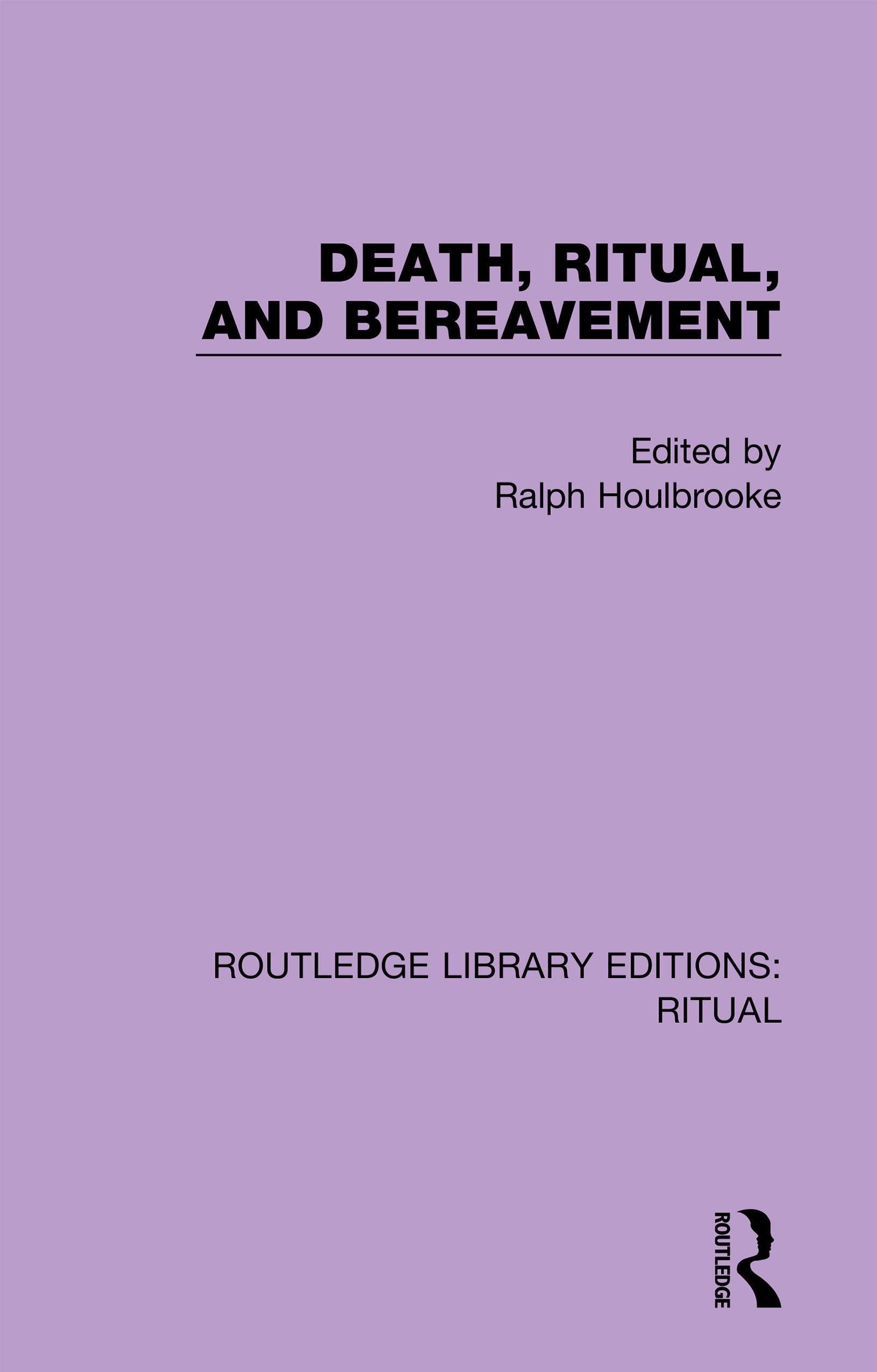 Death, Ritual, and Bereavement Medicine