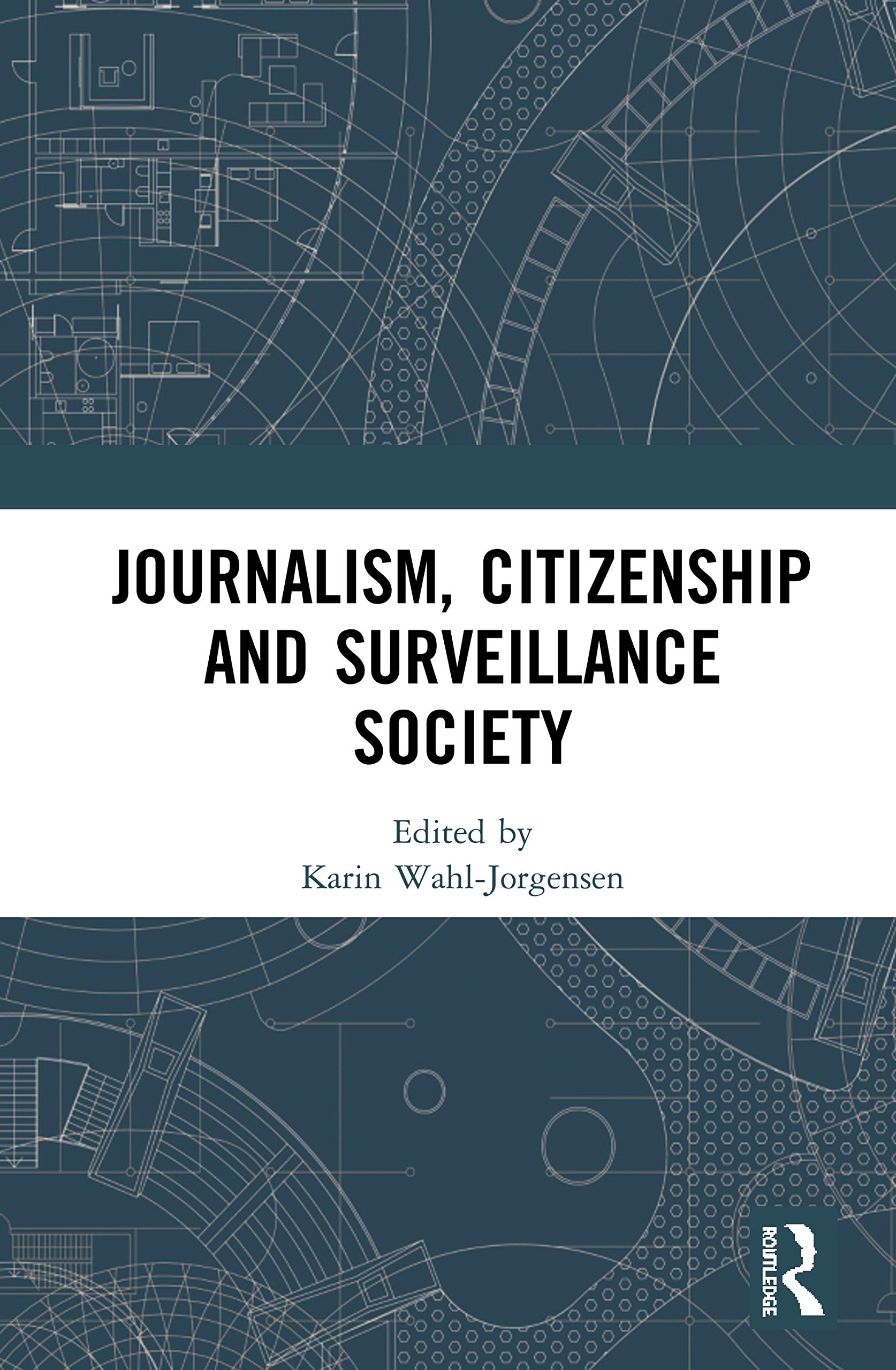 Journalism, Citizenship and Surveillance Society Media & Communication