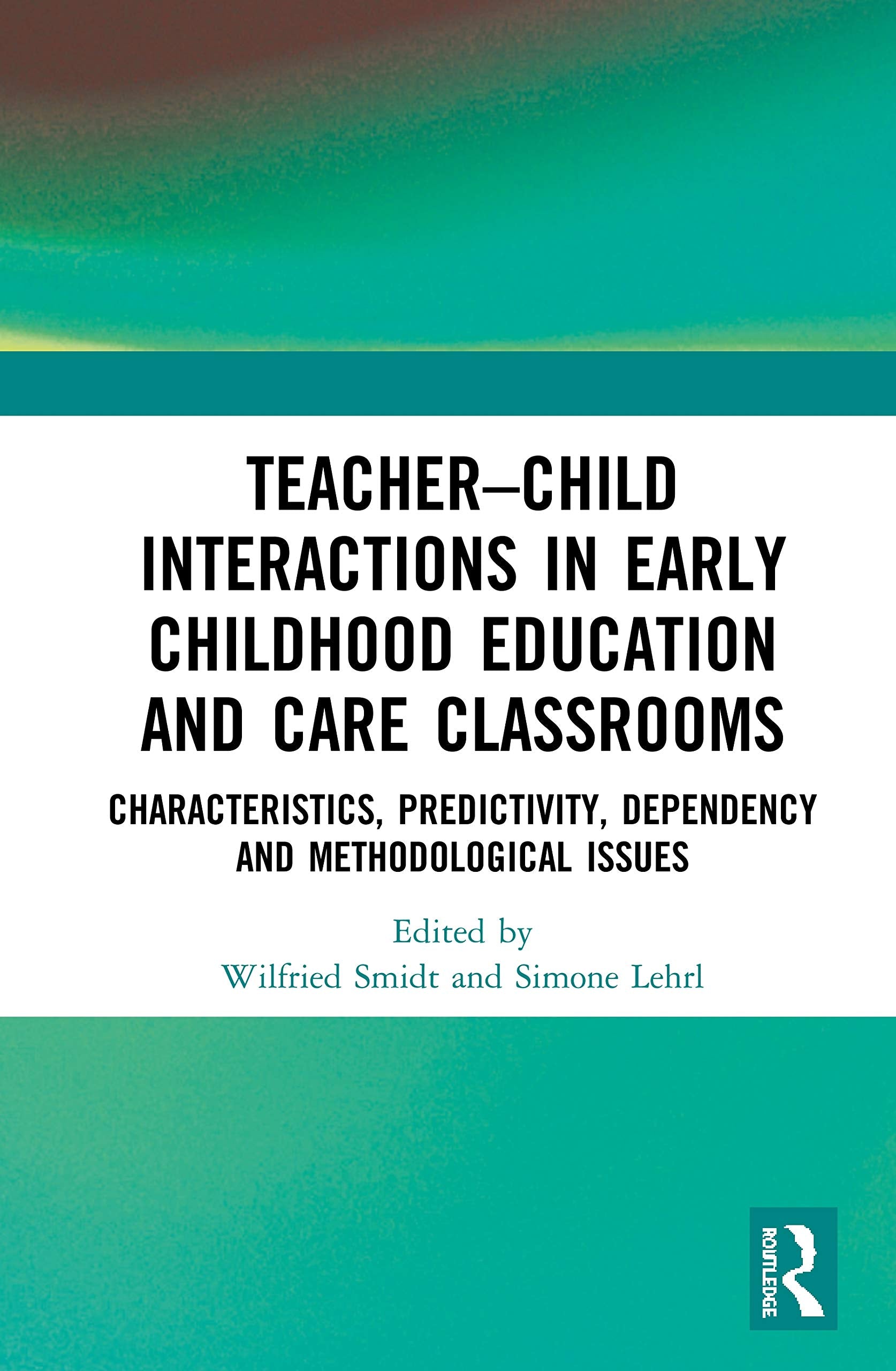 Teacher-Child Interactions in Early Childhood Education and Care Classrooms: Characteristics, Predictivity, Dependency and Methodological Issues Study Guides