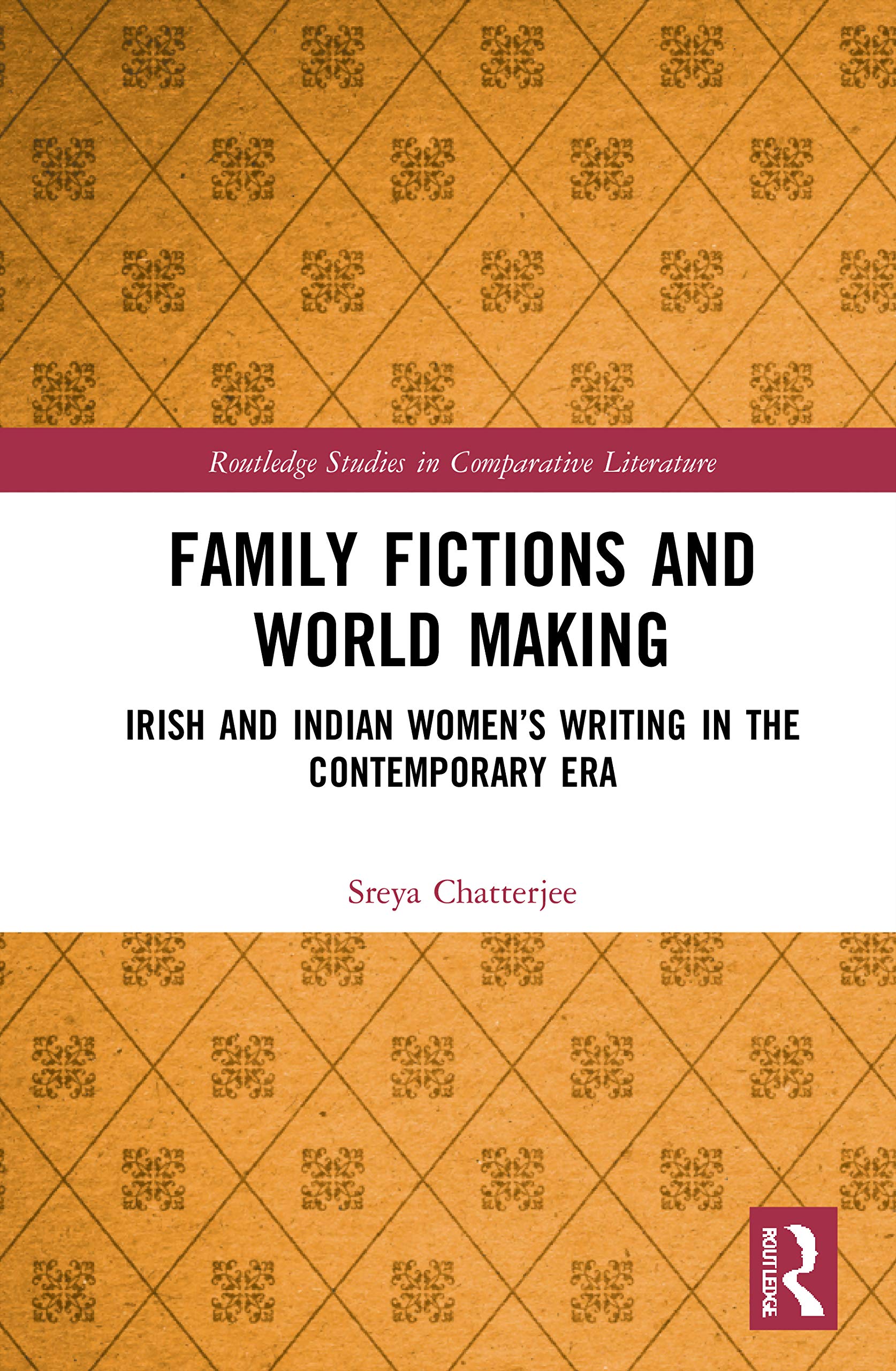 Family Fictions and World Making Contemporary literature