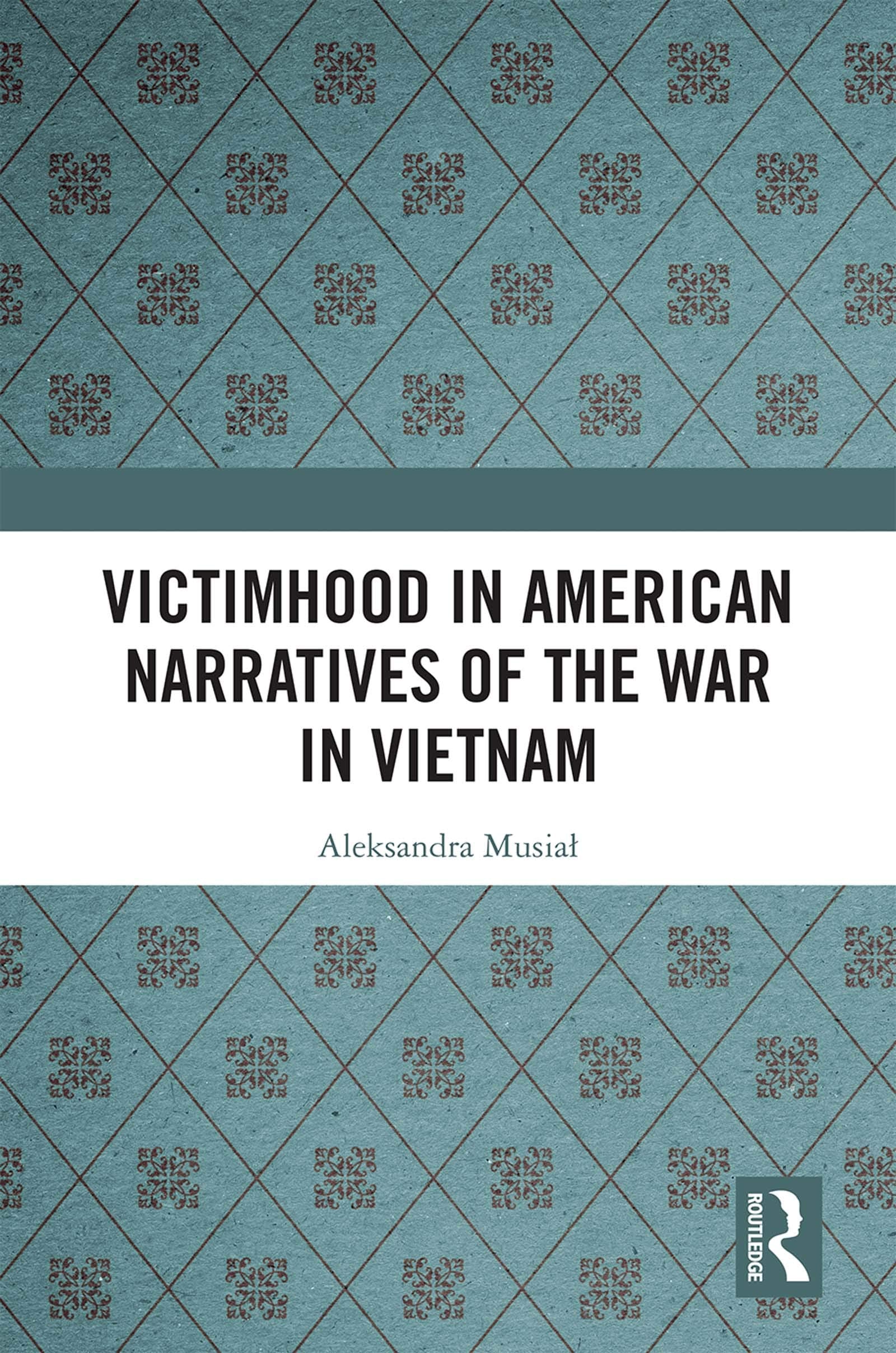 Victimhood in American Narratives of the War in Vietnam Contemporary literature
