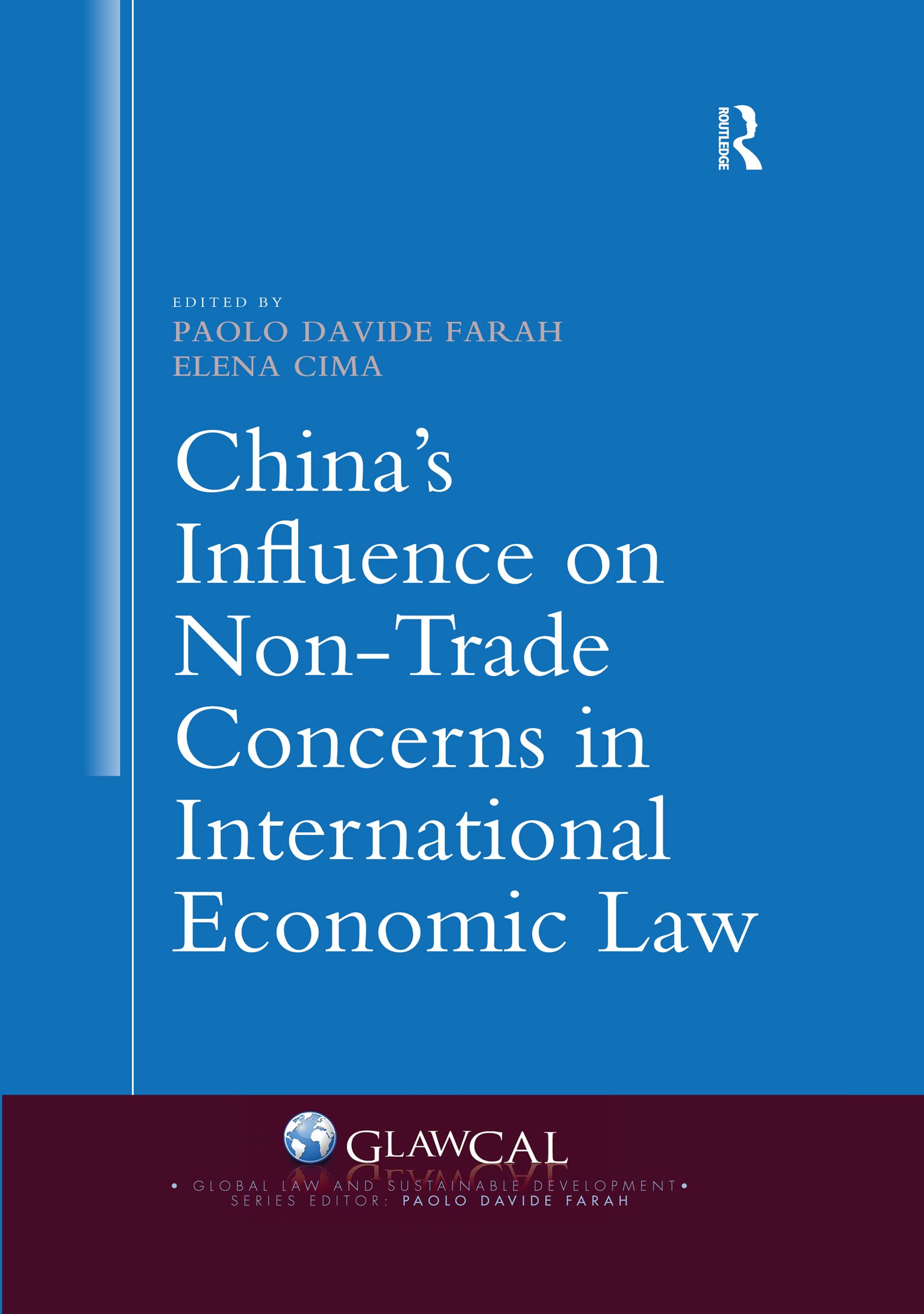 China's Influence on Non-Trade Concerns in International Economic Law (Global Law and Sustainable Development) Law