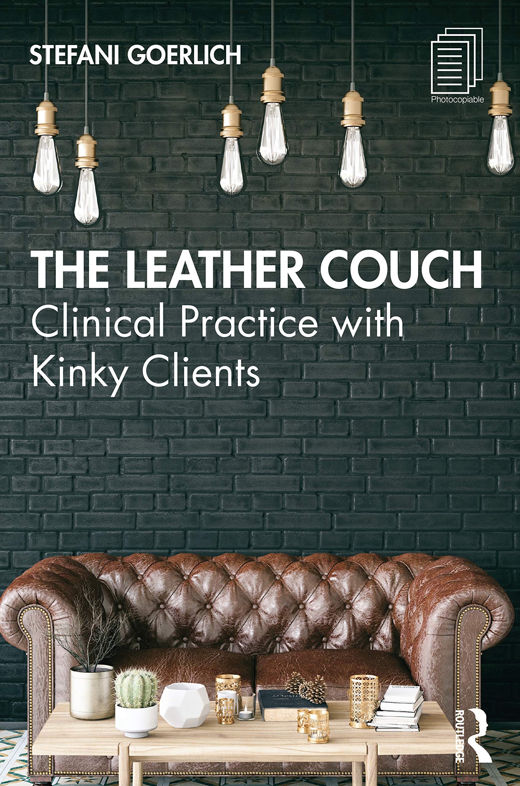 The Leather Couch: Clinical Practice with Kinky Clients Medicine