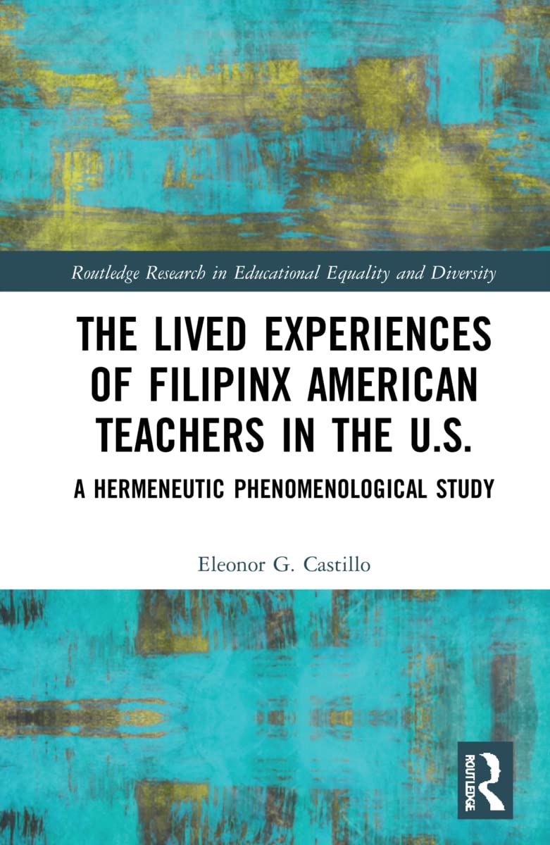 The Lived Experiences of Filipinx American Teachers in the U.S. Books