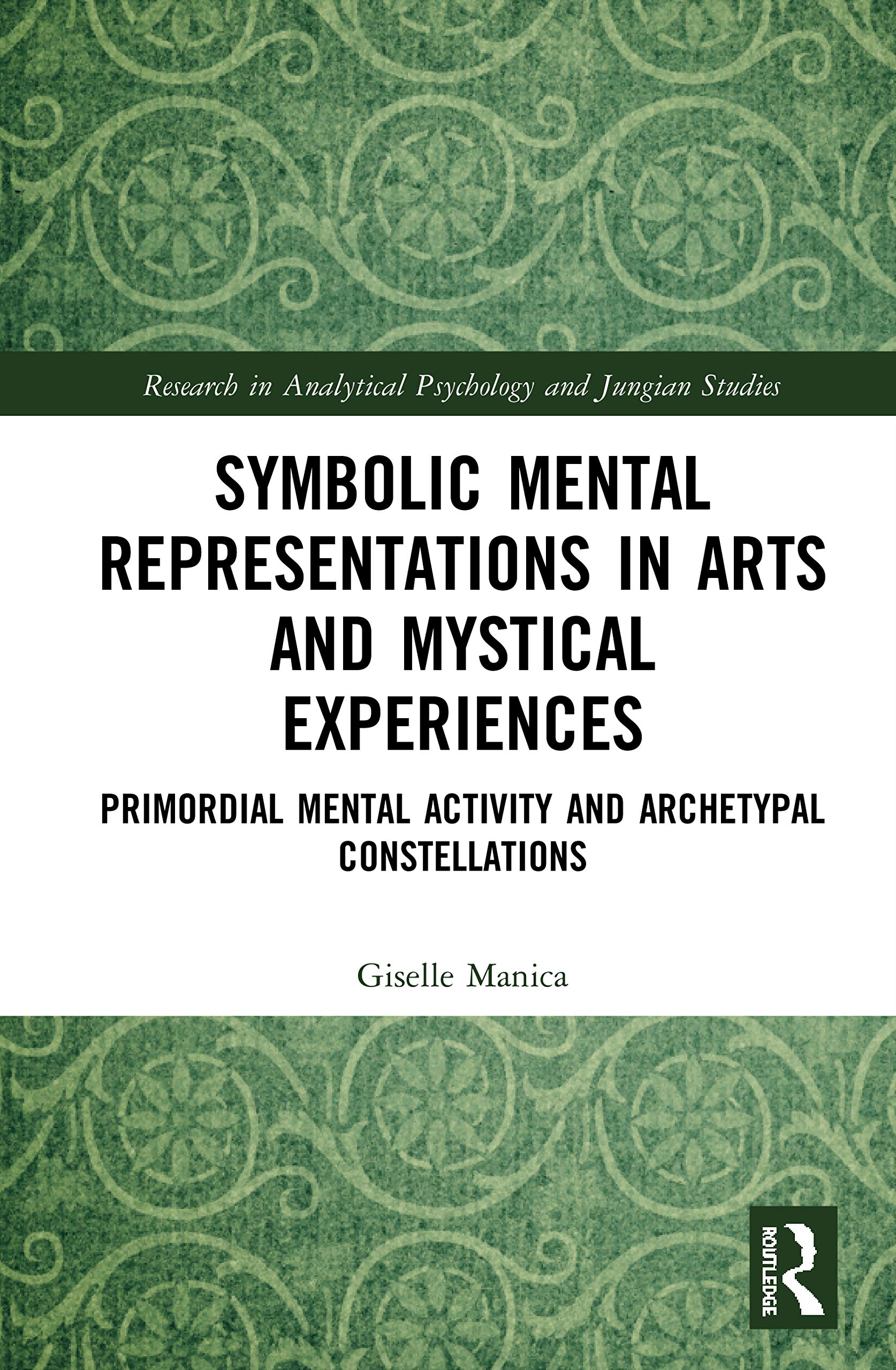 Symbolic Mental Representations in Arts and Mystical Experiences Medicine