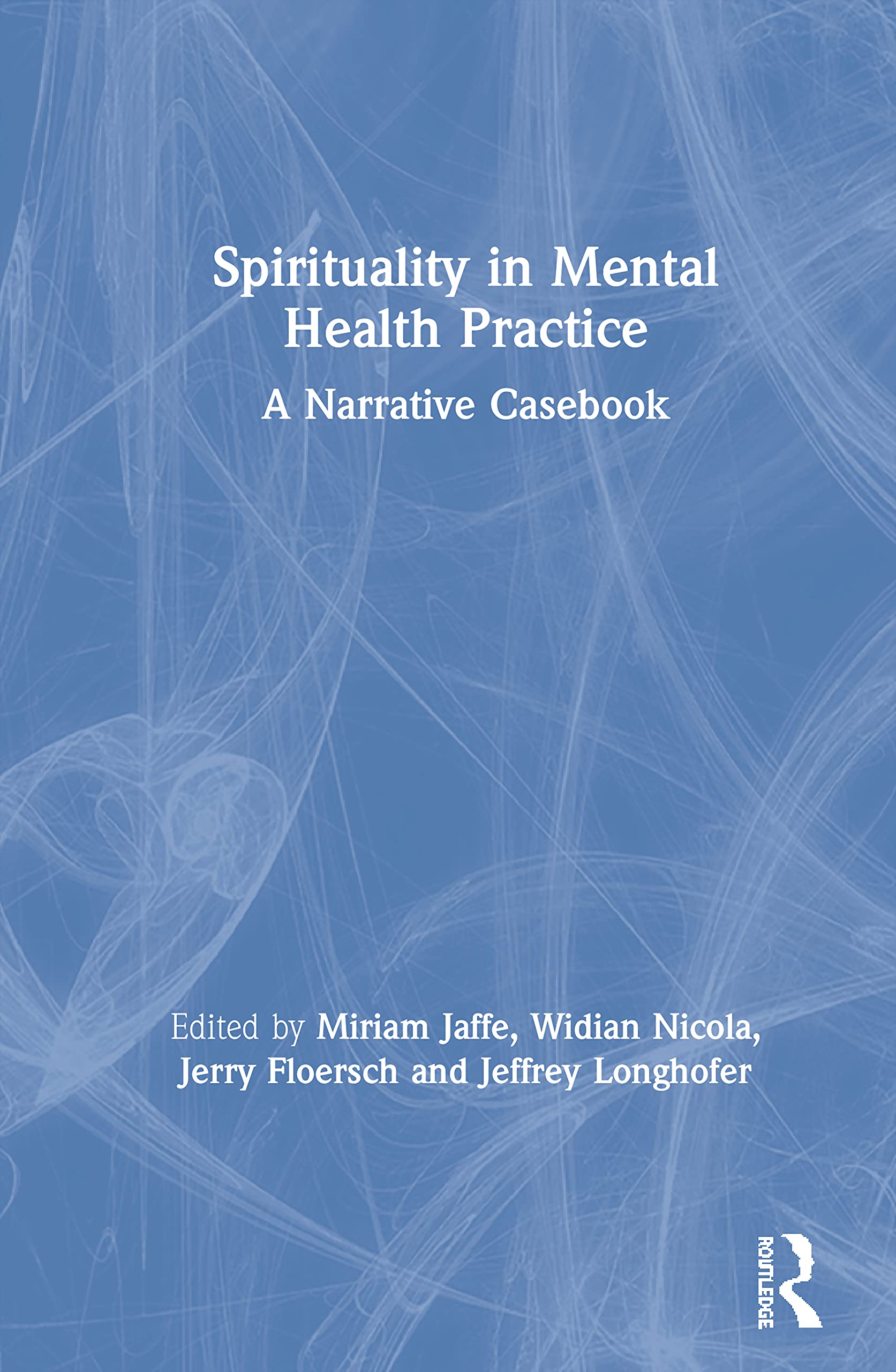 Spirituality in Mental Health Practice Medicine