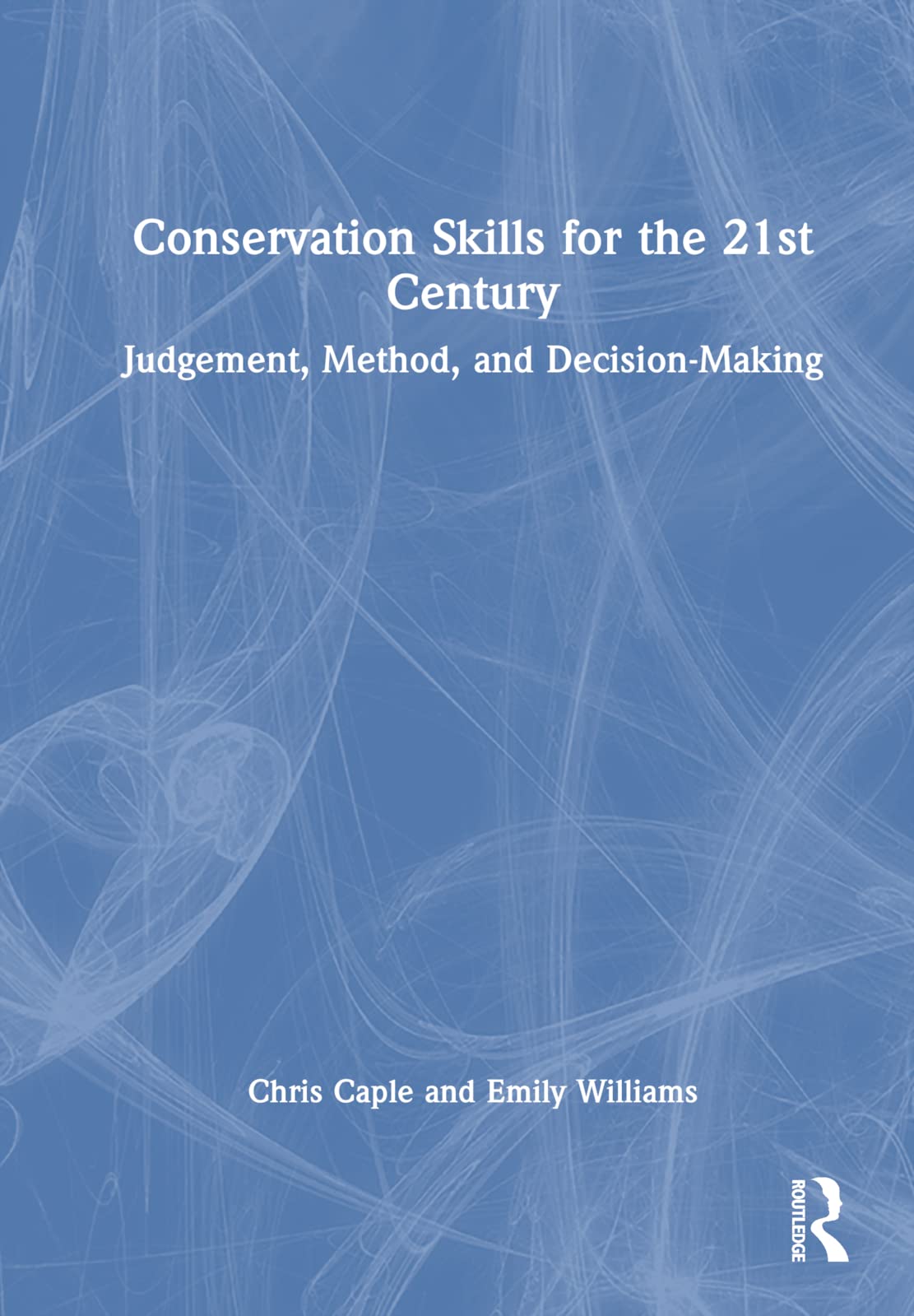 Conservation Skills for the 21st Century Social Sciences