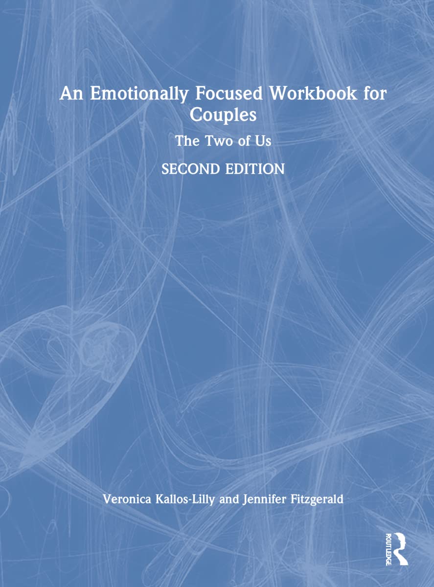 An Emotionally Focused Workbook for Couples: The Two of Us Medicine