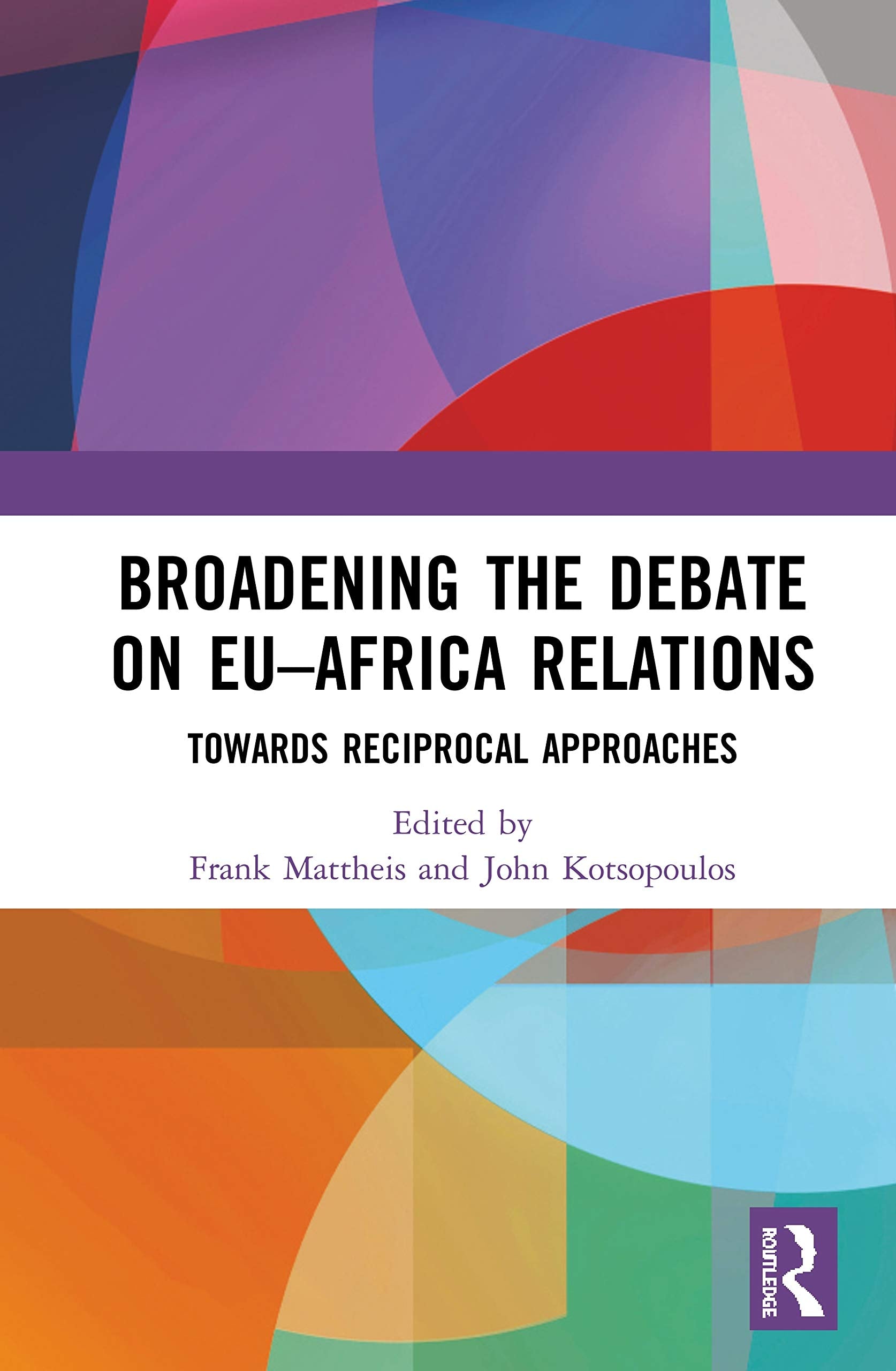 Broadening the Debate on EU-Africa Relations: Towards Reciprocal Approaches Social Sciences