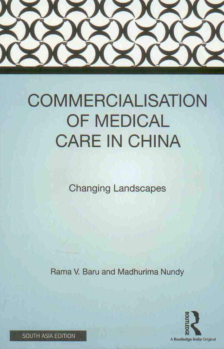 Commercialisation of Medical Care in China: Changing Landscapes Social Sciences