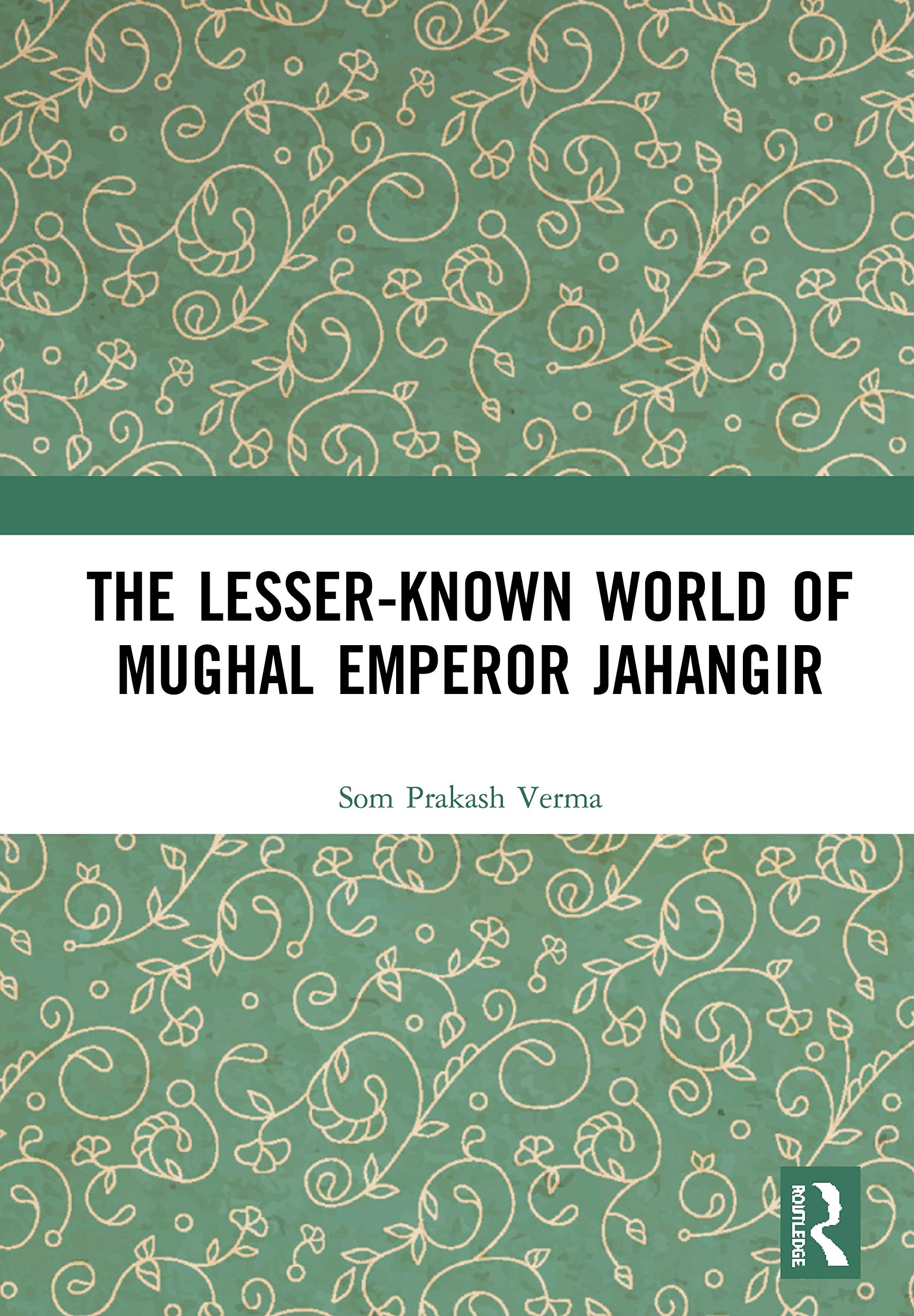 The Lesser-Known World of Mughal Emperor Jahangir Social Sciences