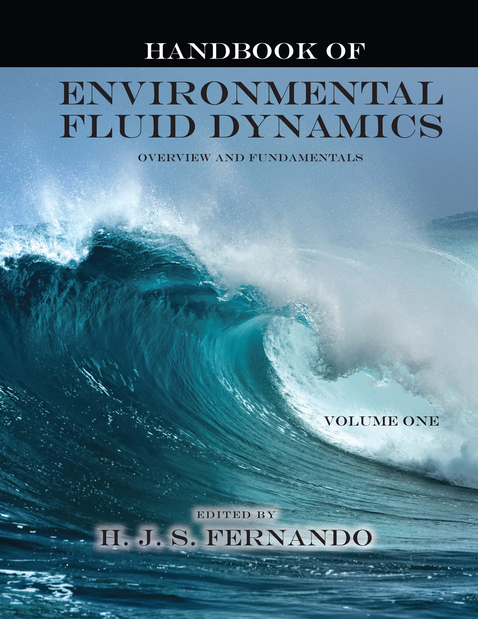 Handbook of Environmental Fluid Dynamics: Overview and Fundamentals (1) Business & Technology