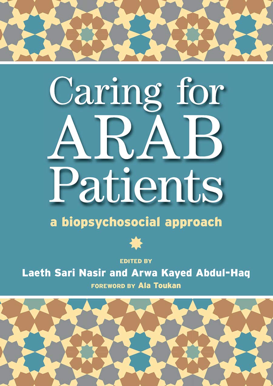 Caring for Arab Patients: A Biopsychosocial Approach Medicine