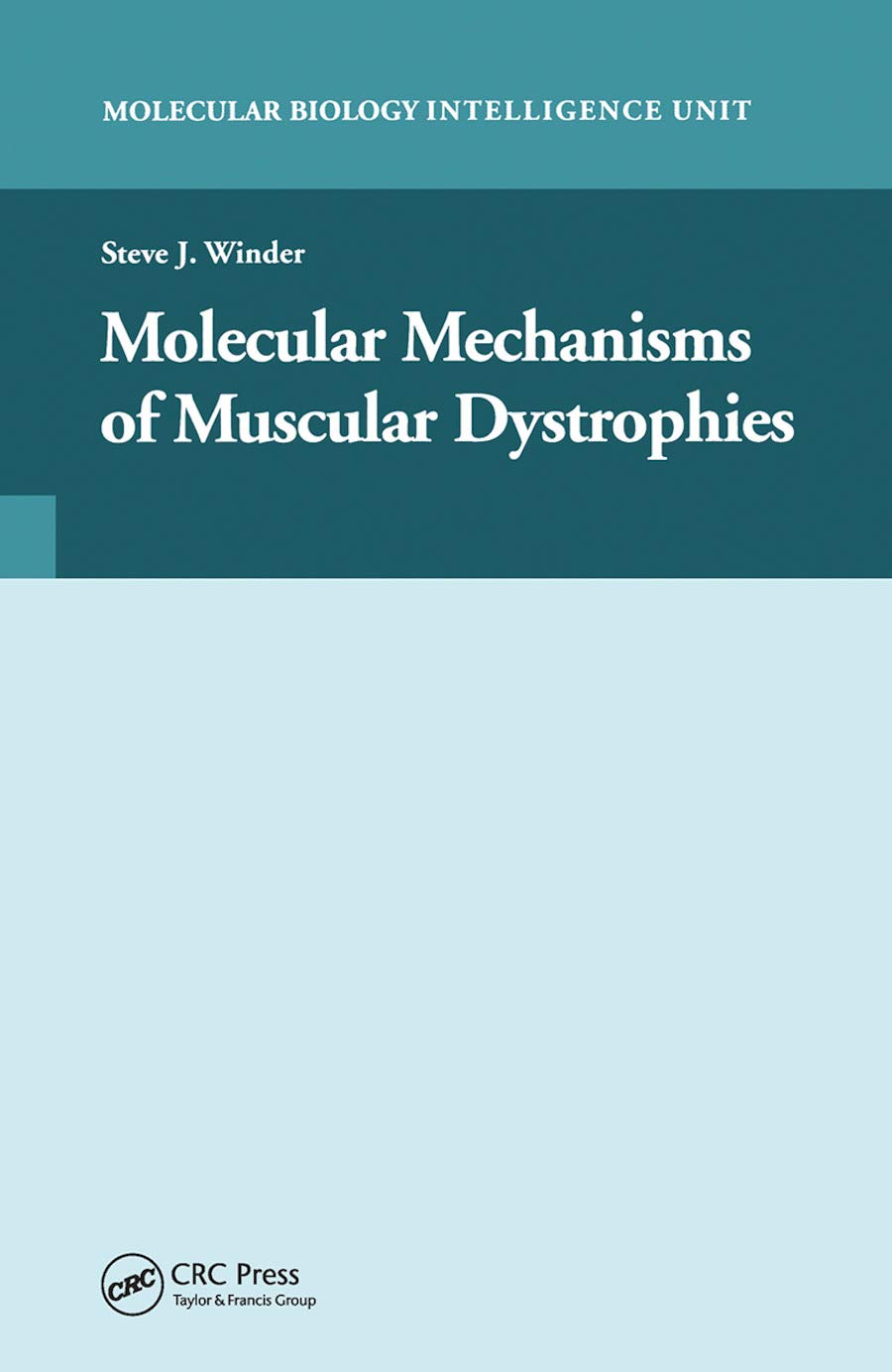 Molecular Mechanisms of Muscular Dystrophies Medicine