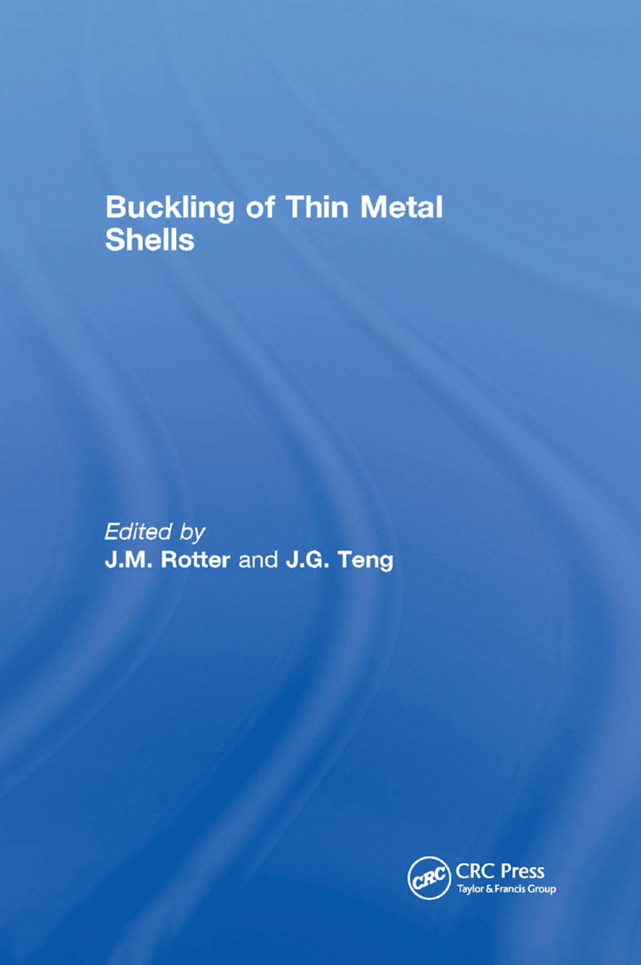 Buckling of Thin Metal Shells Business & Technology