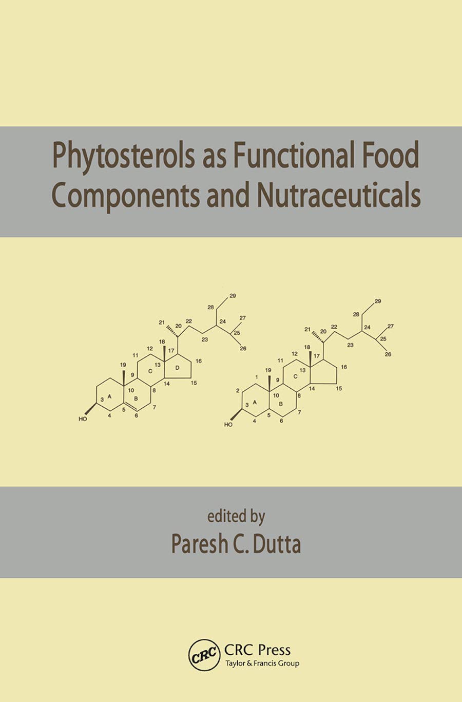 Phytosterols as Functional Food Components and Nutraceuticals Medicine