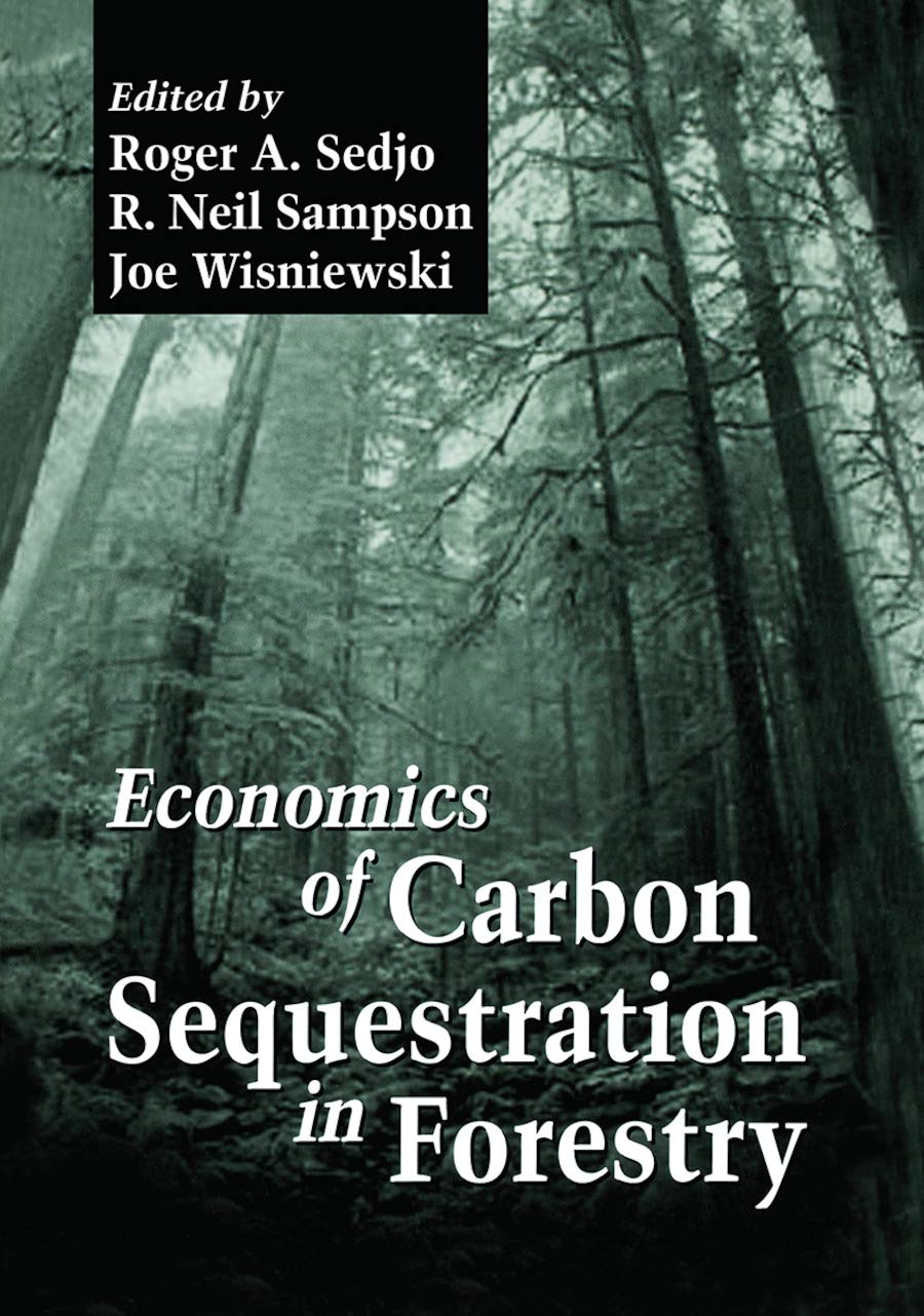 Economics of Carbon Sequestration in Forestry Business & Technology