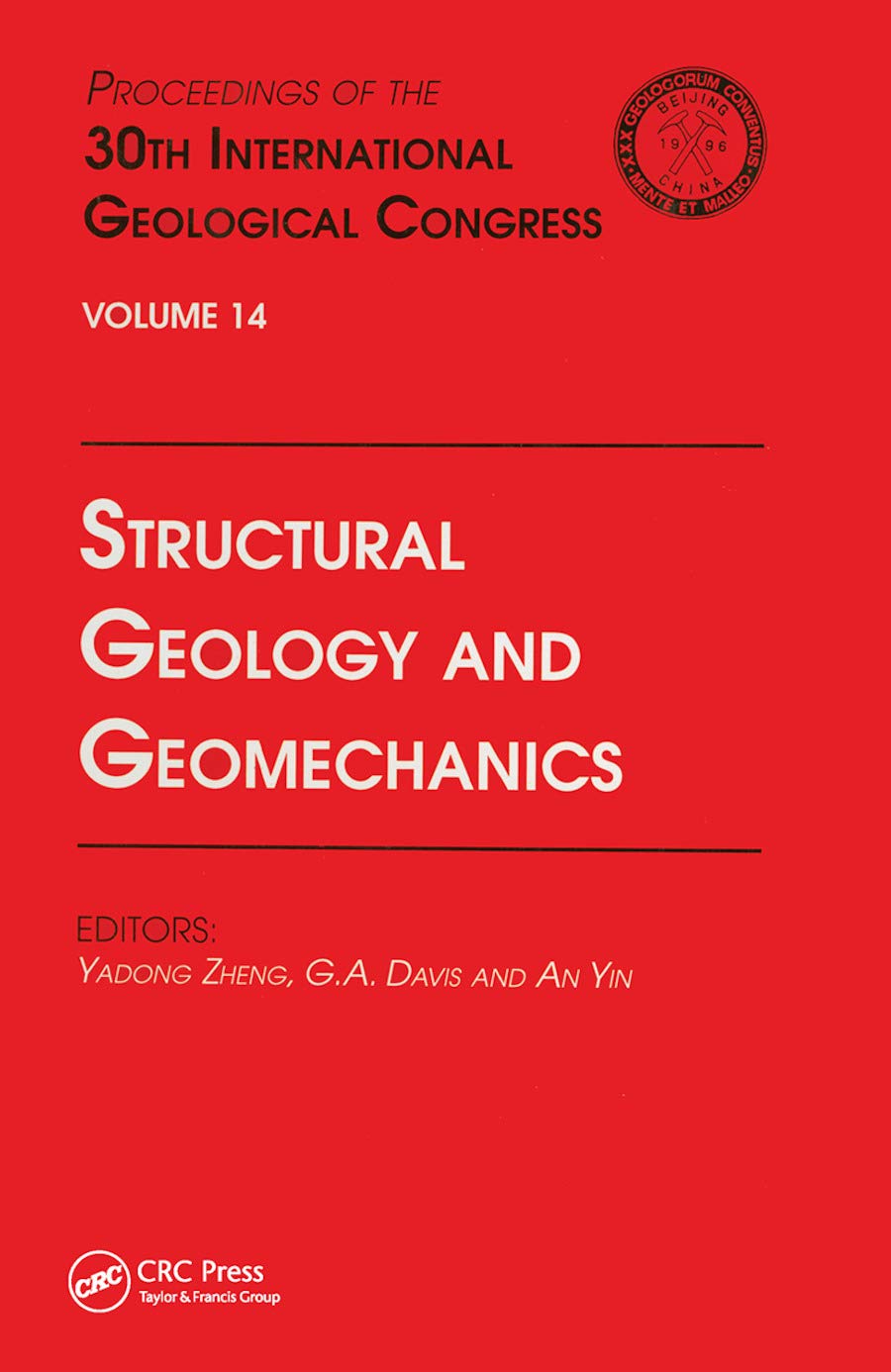 Structural Geology and Geomechanics: Proceedings of the 30th International Geological Congress, Volume 14 Business & Technology