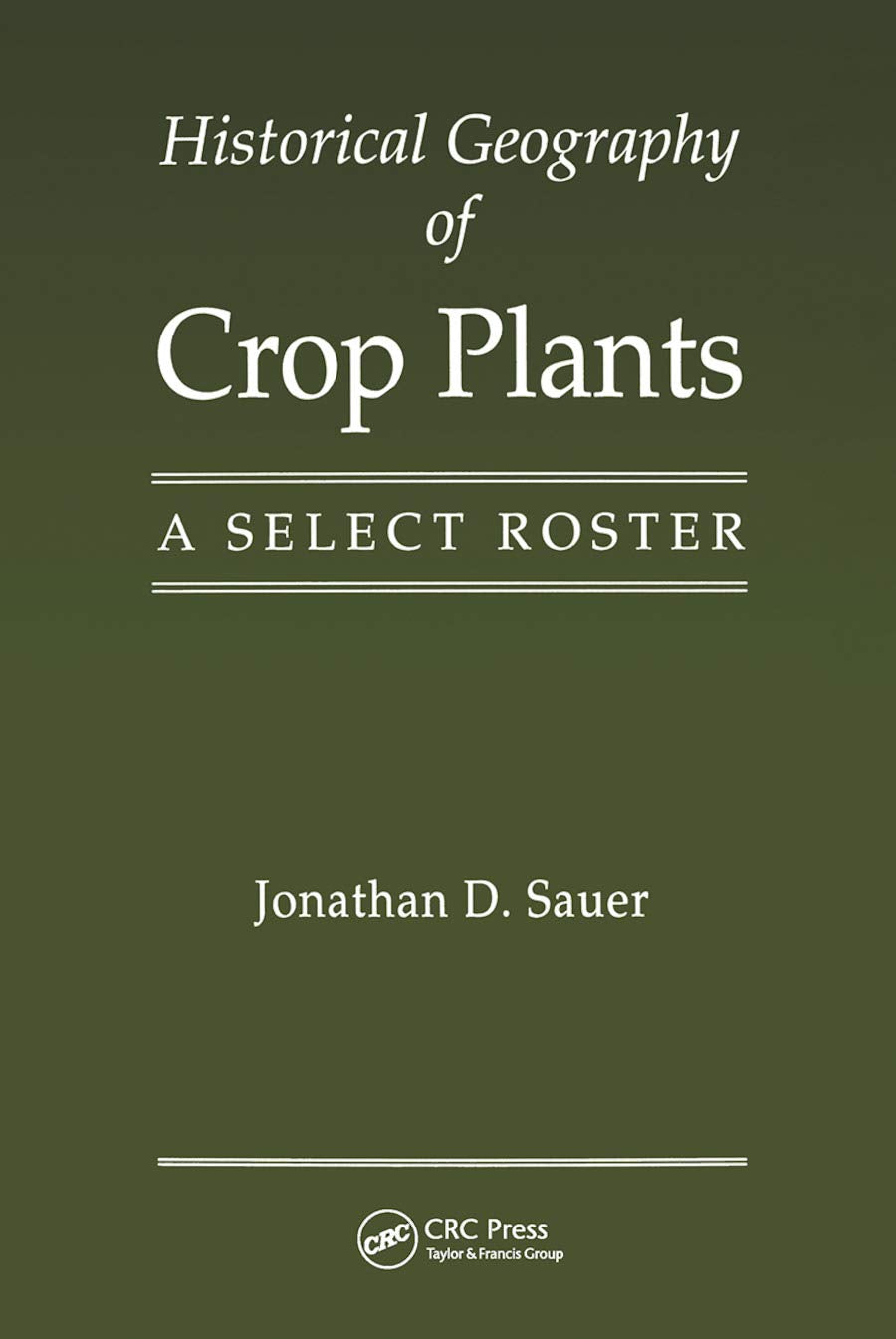 Historical Geography of Crop Plants Natural Sciences