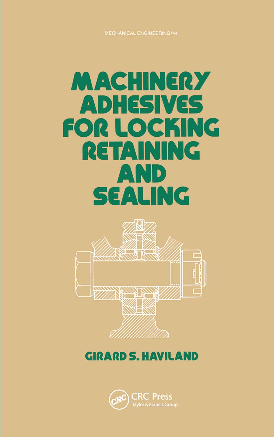 Machinery Adhesives for Locking, Retaining, and Sealing Business & Technology