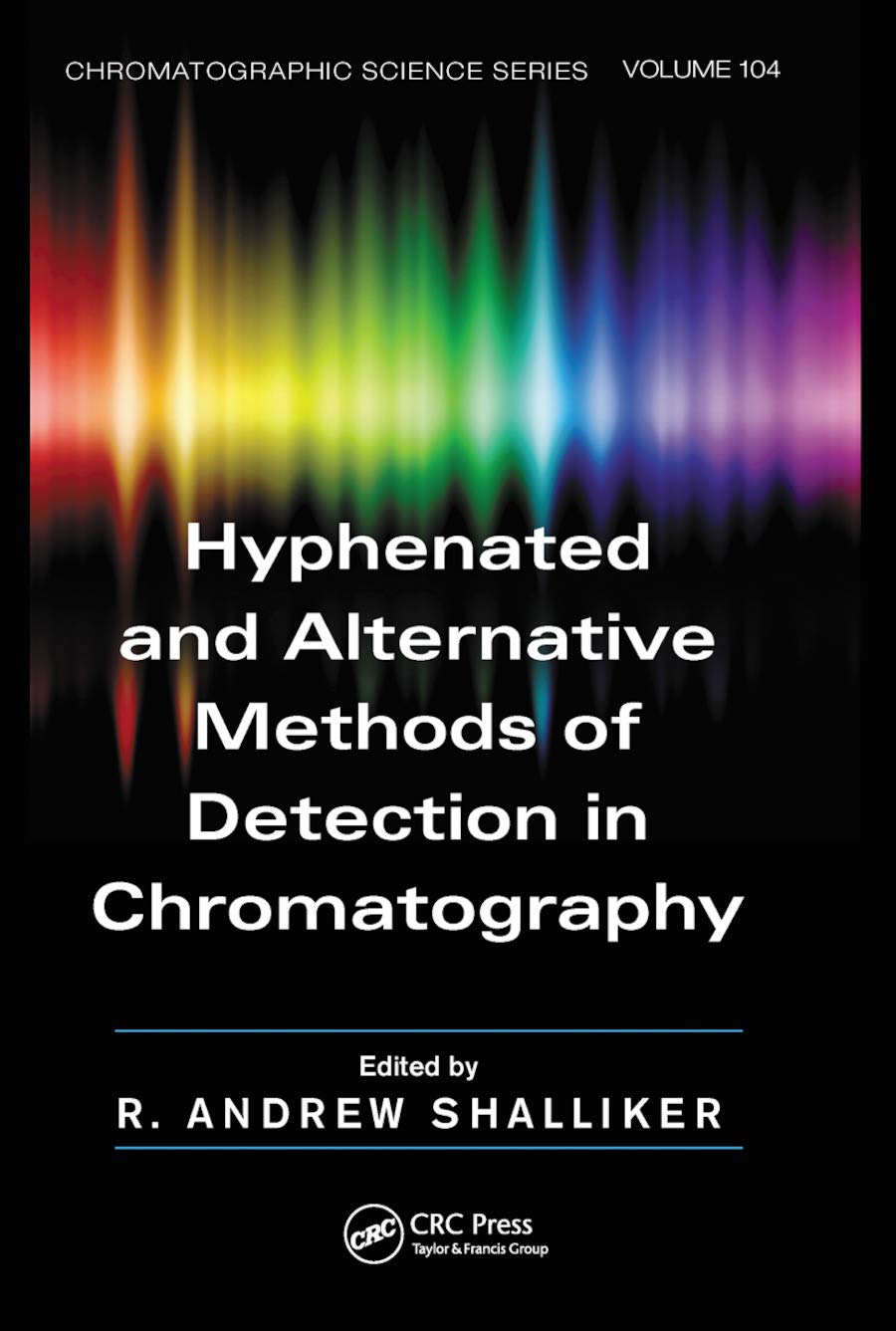 Hyphenated and Alternative Methods of Detection in Chromatography Business & Technology